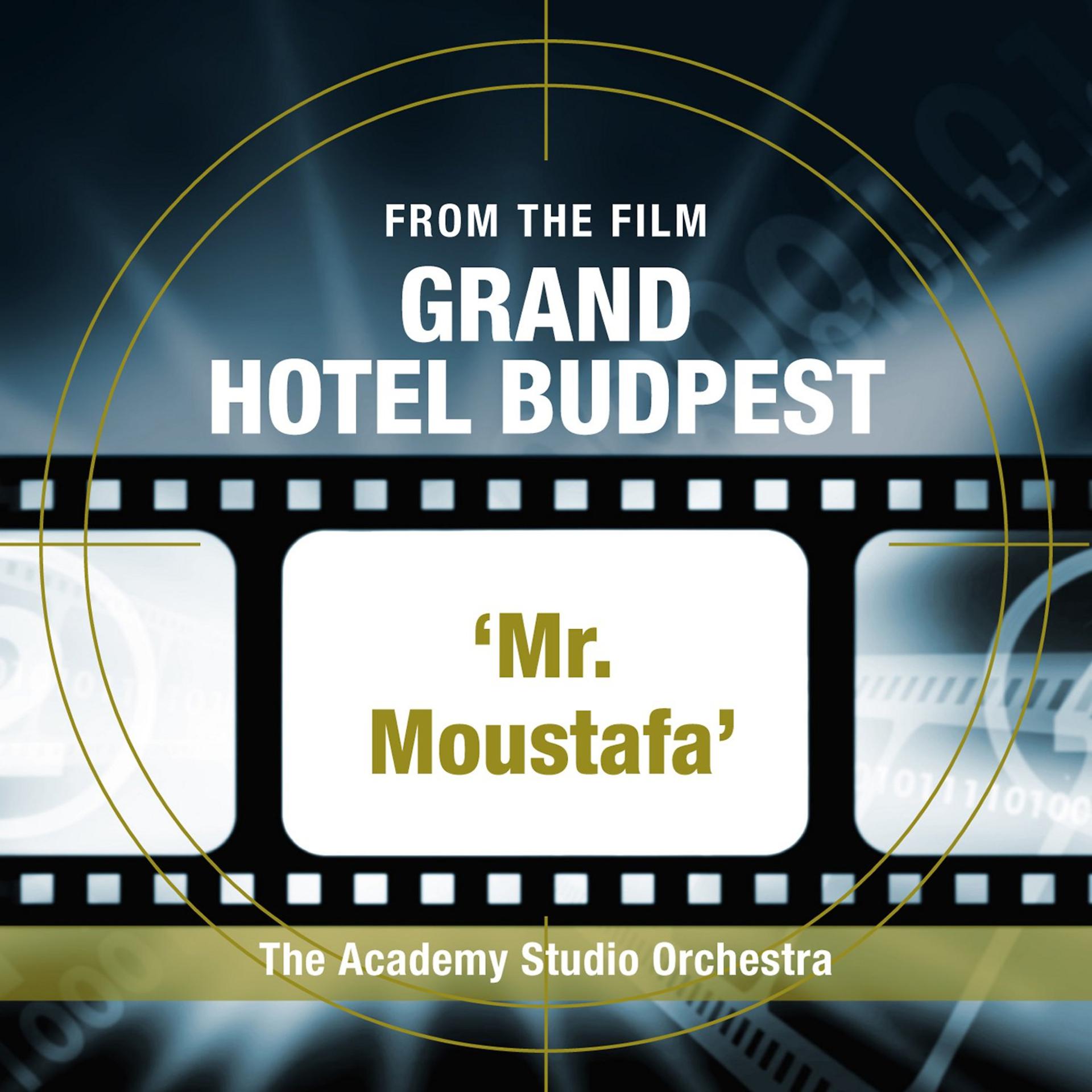 Постер альбома Mr. Moustafa (From the Film “Grand Hotel Budapest”)