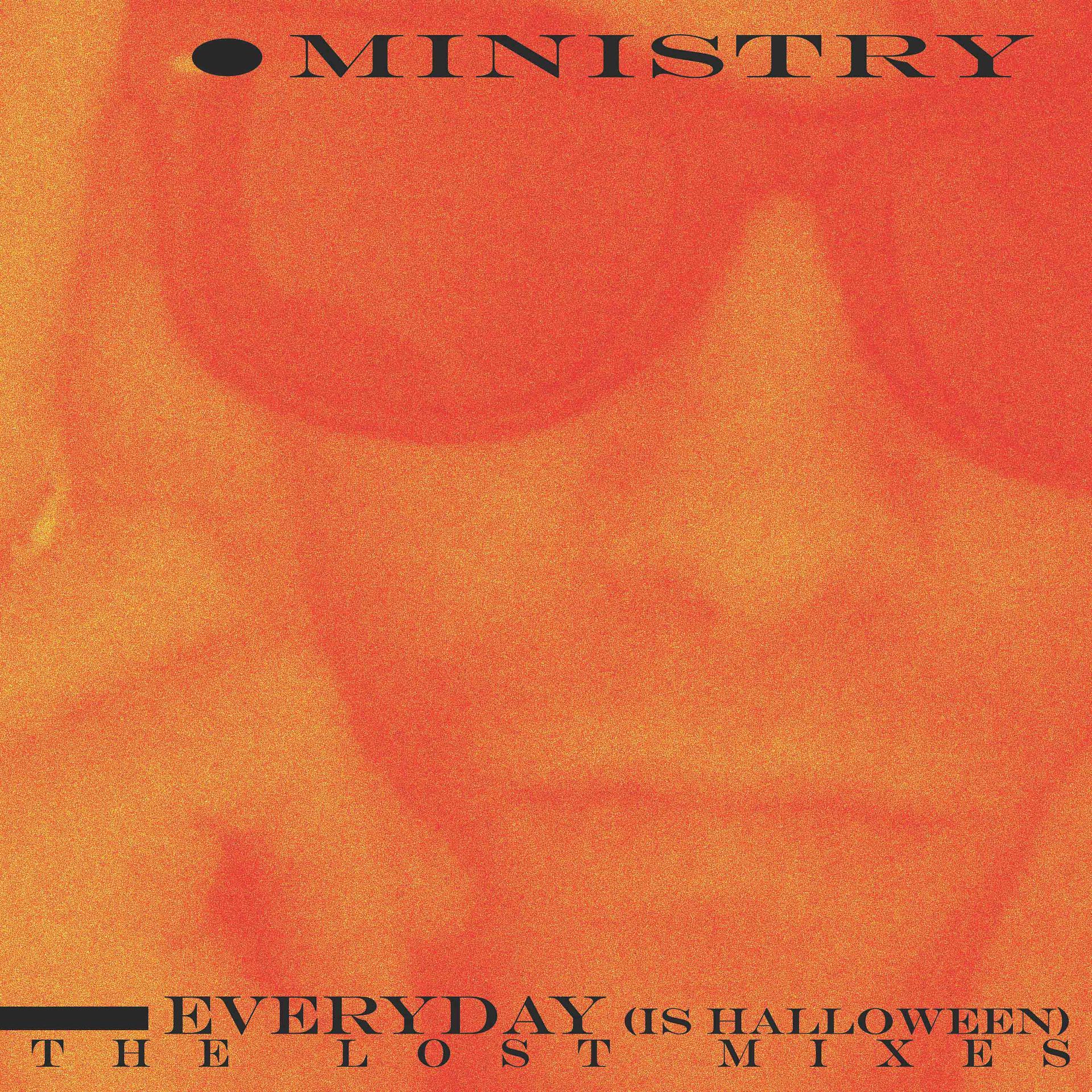 Постер альбома Everyday (Is Halloween) - The Lost Mixes