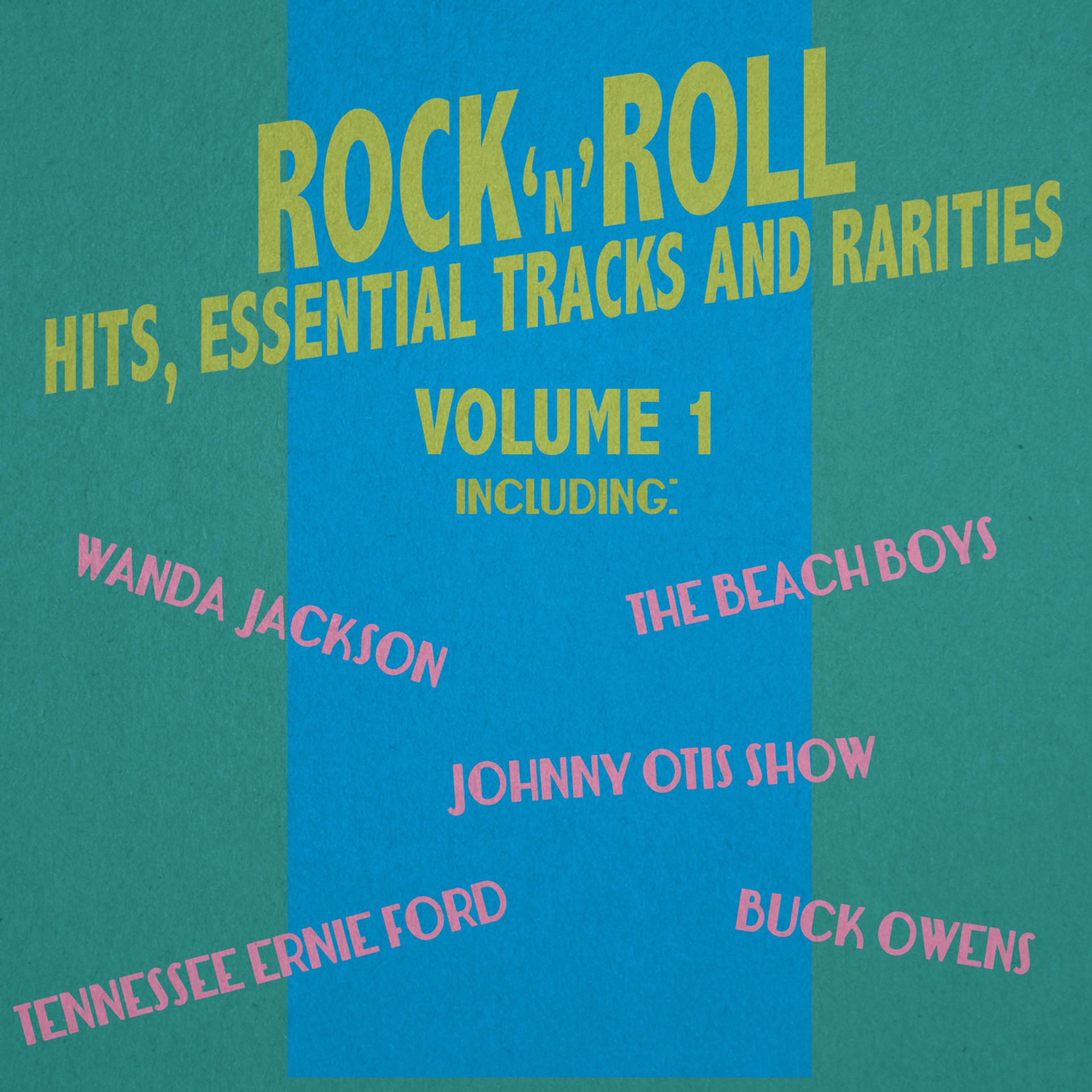 Постер альбома Rock 'N' Roll Hits, Essential Tracks and Rarities, Vol. 1