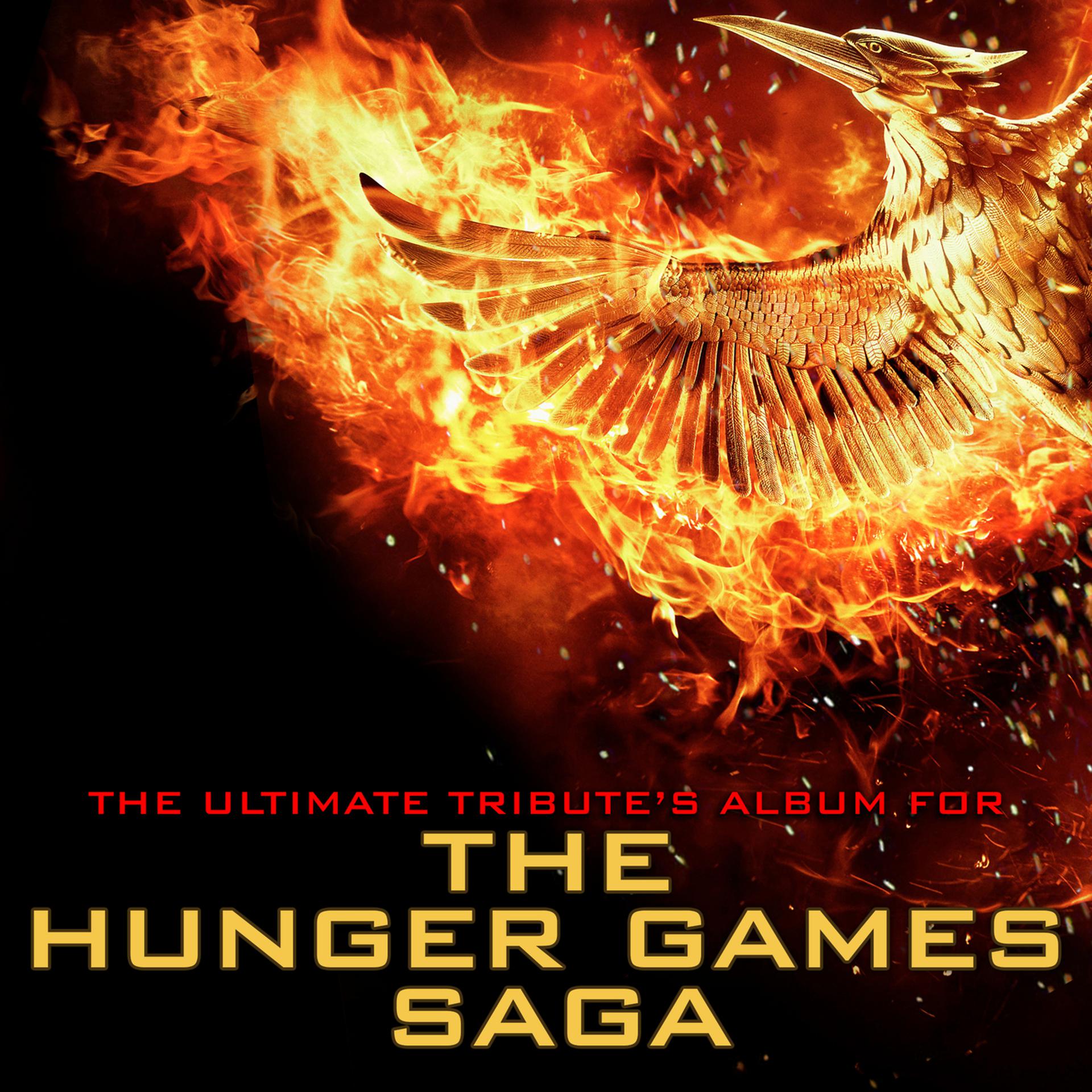 Постер альбома The Ultimate Tribute's Album for the Hunger Games Saga