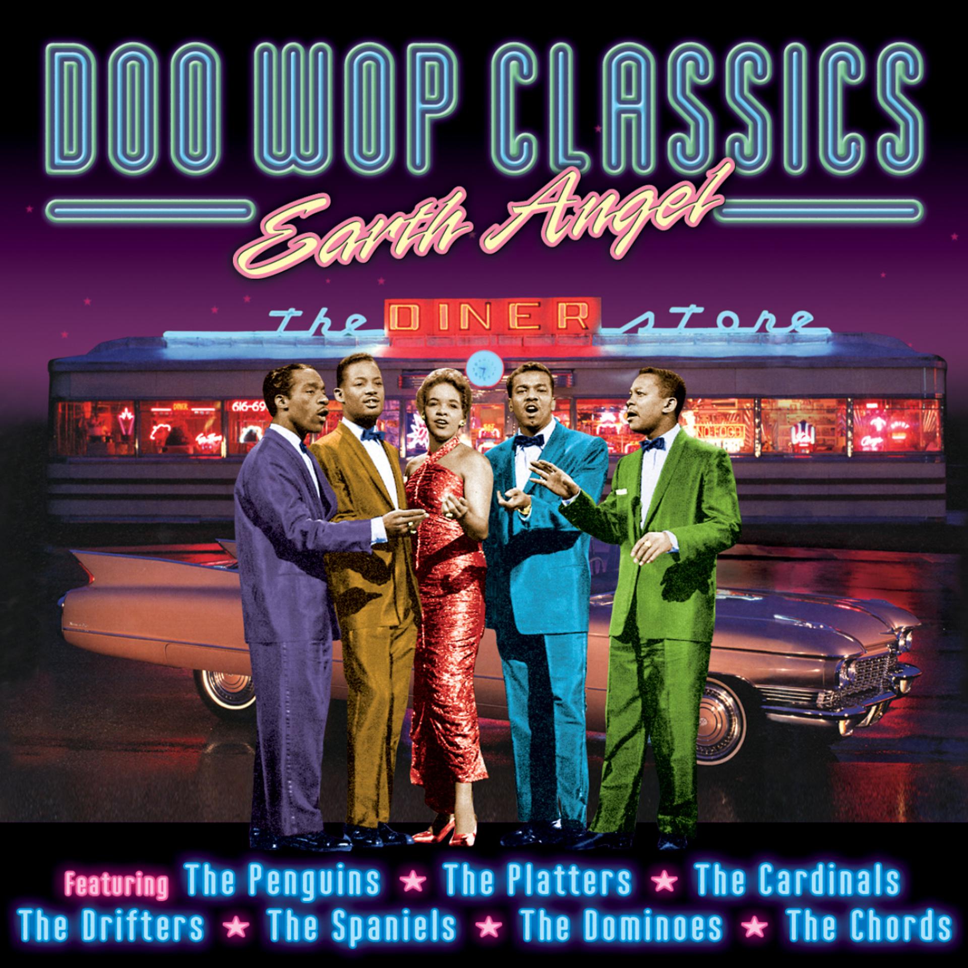 Постер альбома Earth Angel: Doo Wop Classics