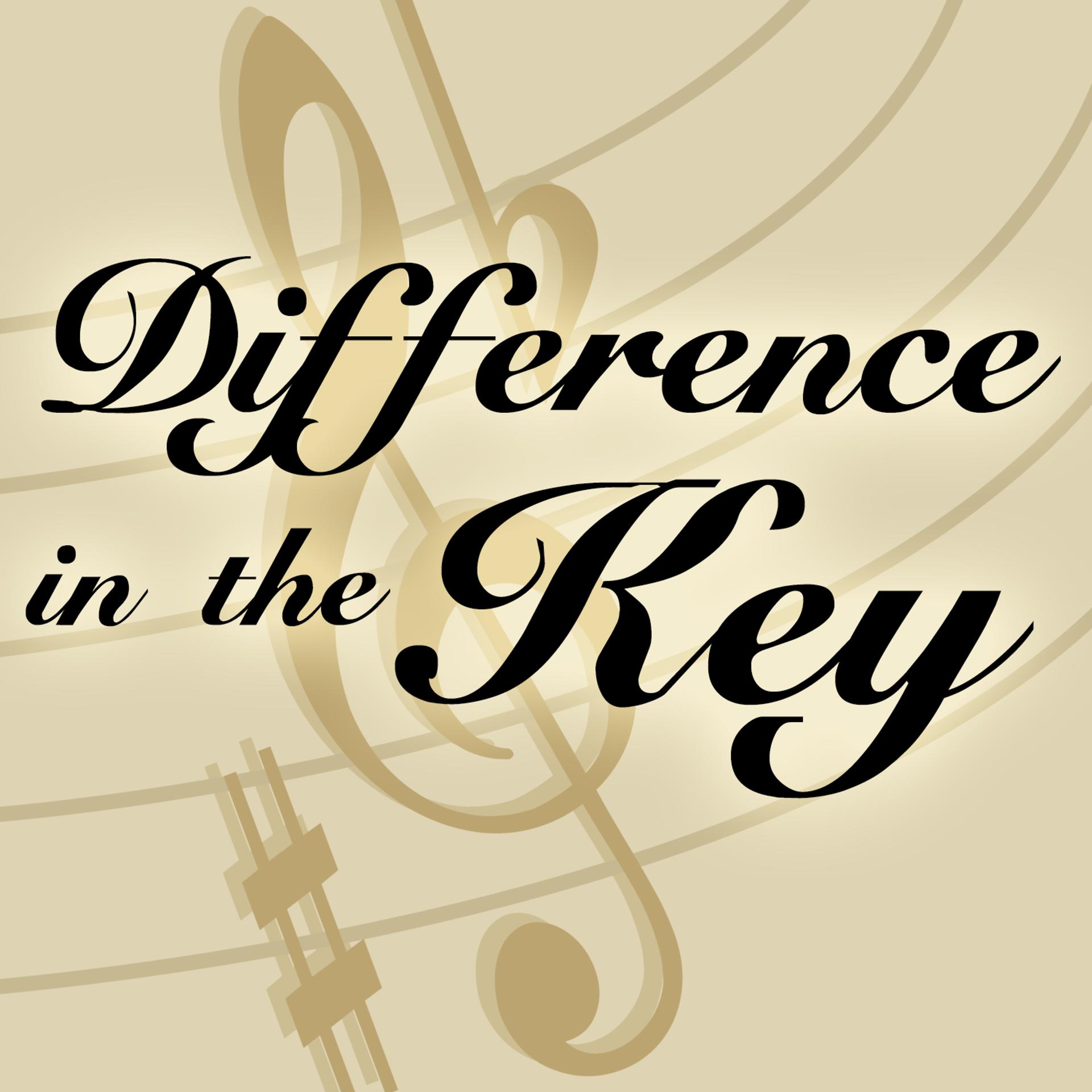 Постер альбома Difference in the Key