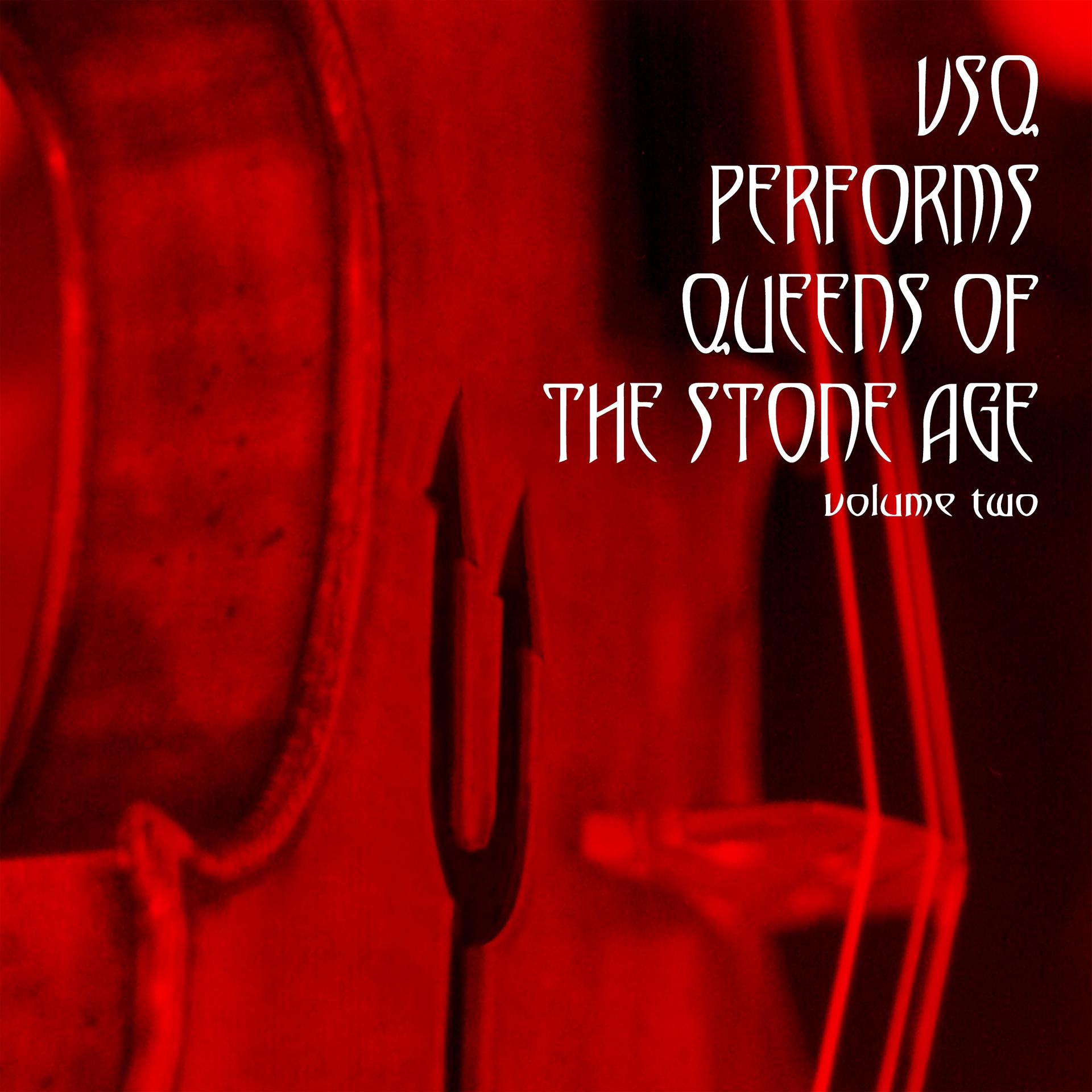 Постер альбома VSQ Performs Queens Of The Stone Age, Vol. 2