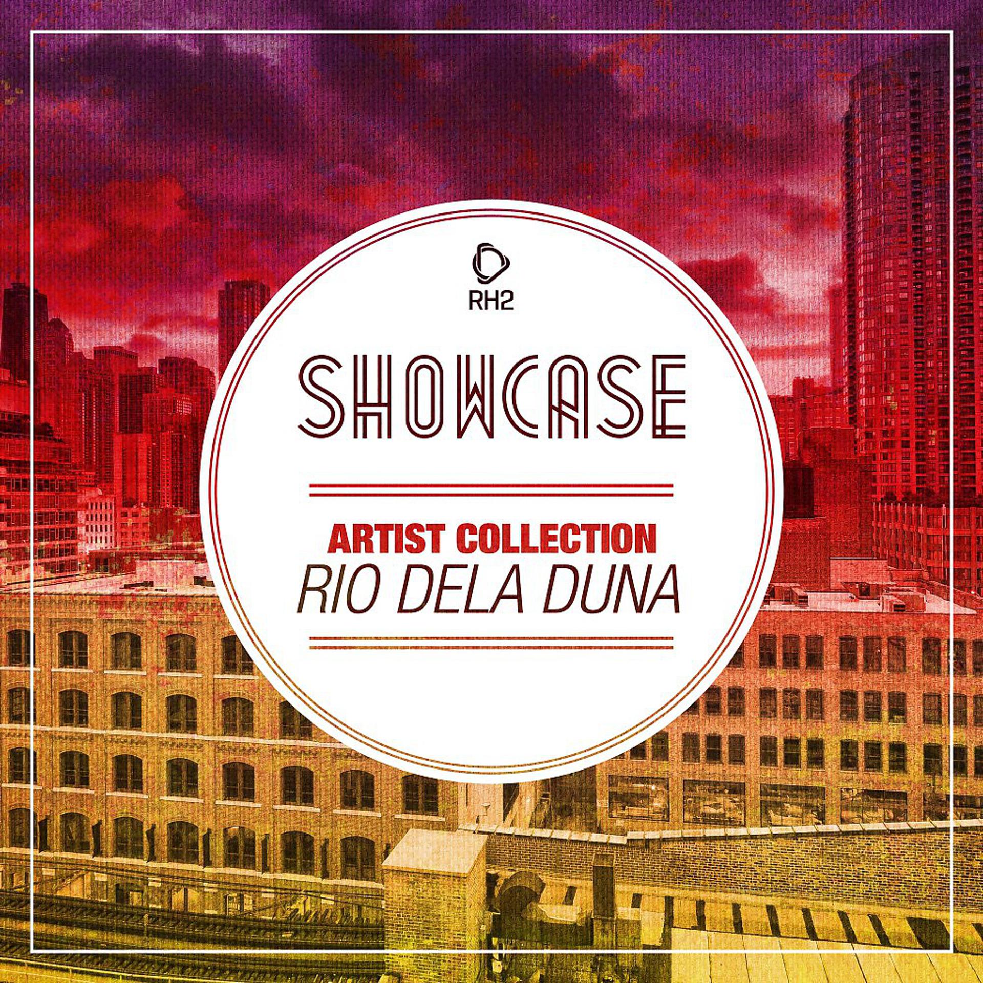 Постер альбома Showcase - Artist Collection Rio Dela Duna