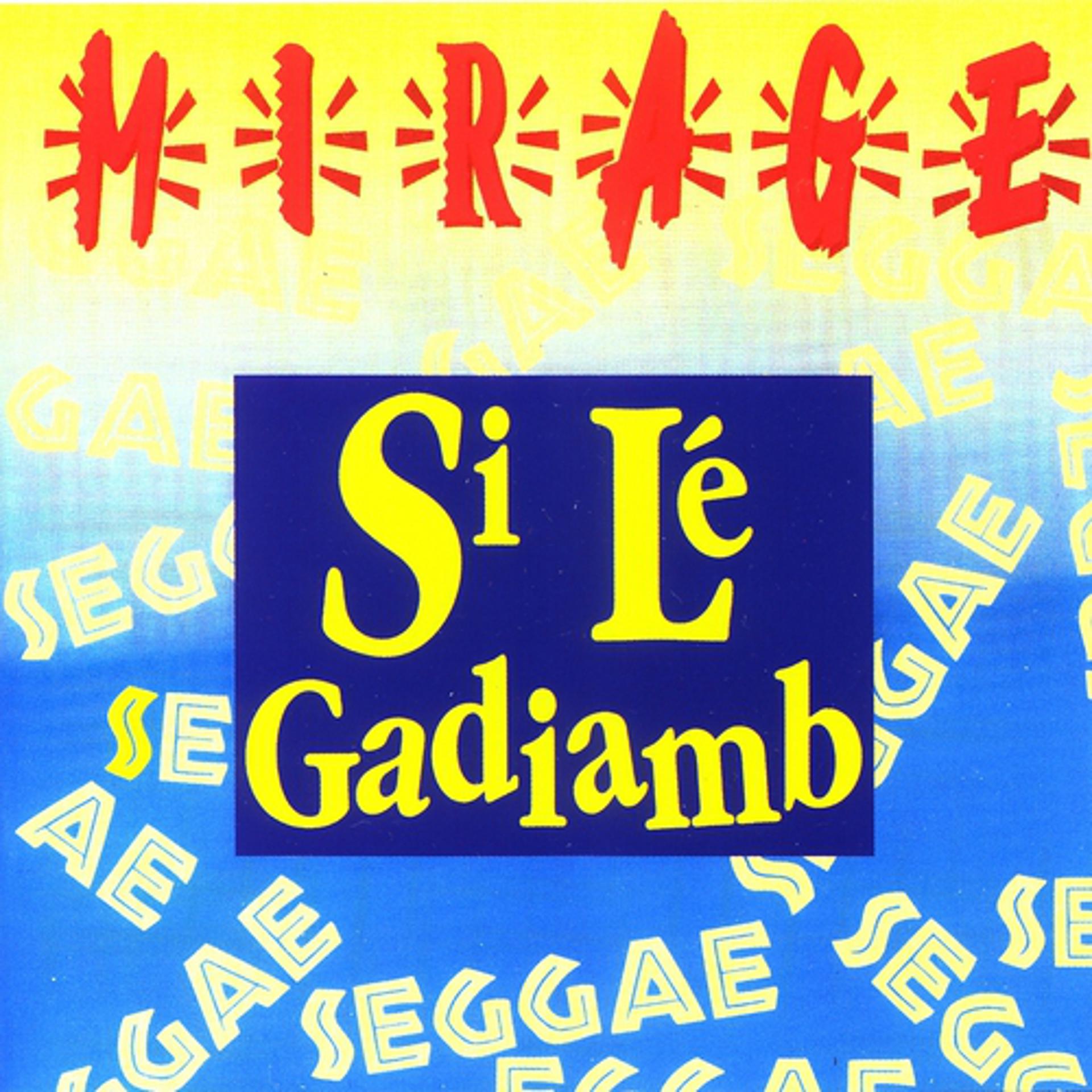 Постер альбома Si le gadiamb