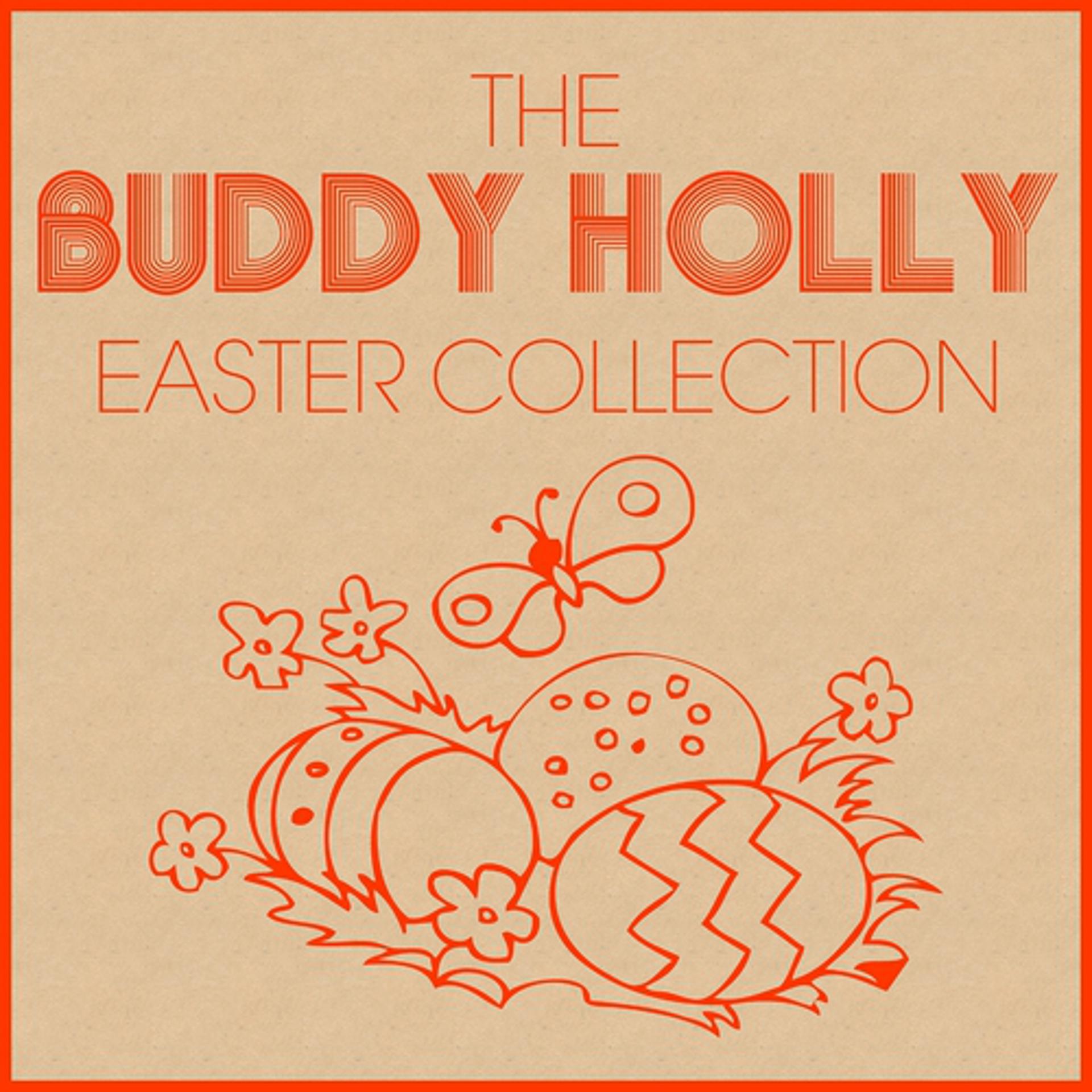 Постер альбома The Buddy Holly Easter Collection