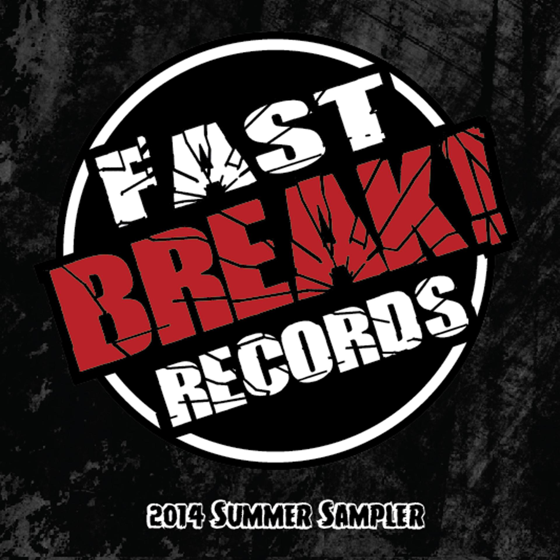 Постер альбома Fast Break! Records - 2014 Summer Sampler