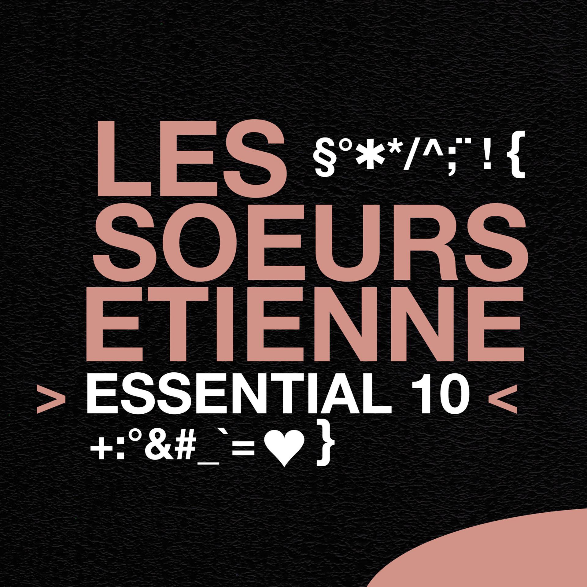 Постер альбома Les Sœurs Etienne: Essential 10