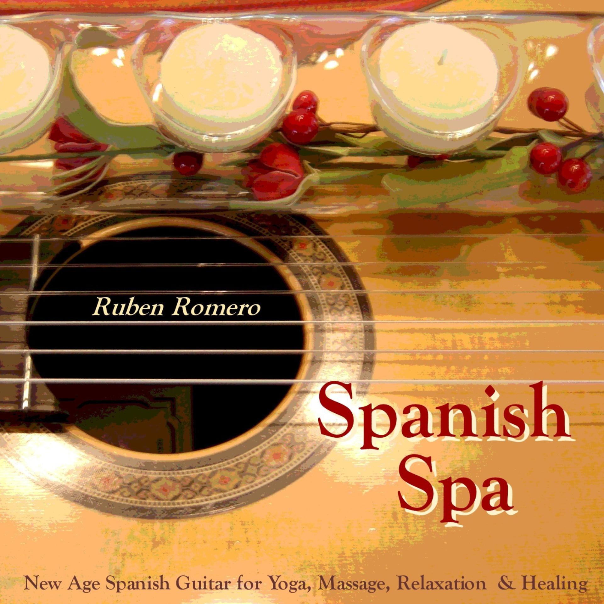 Постер альбома Spanish Spa Guitar (Spanish, Classical & New Age Flamenco Guitar for Massage, Spas, Yoga  & Relaxation)