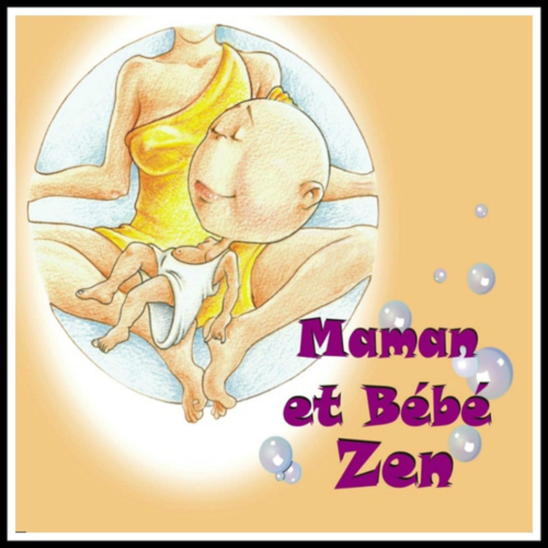 Постер альбома Maman et bébé zen