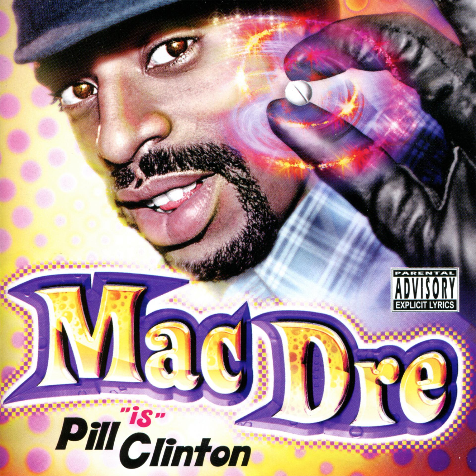 Постер альбома Mac Dre "Is" Pill Clinton