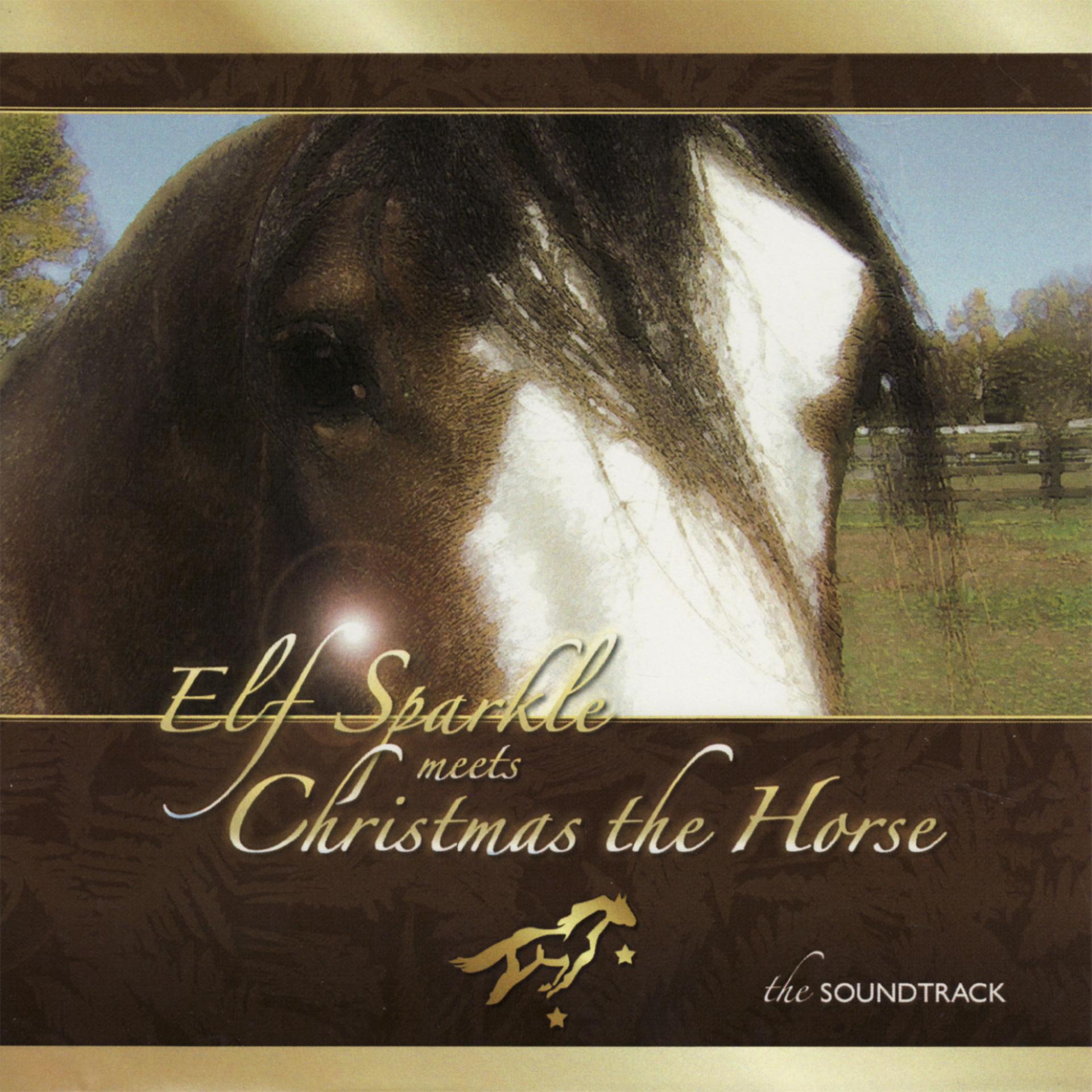 Постер альбома Elf Sparkle Meets Christmas the Horse