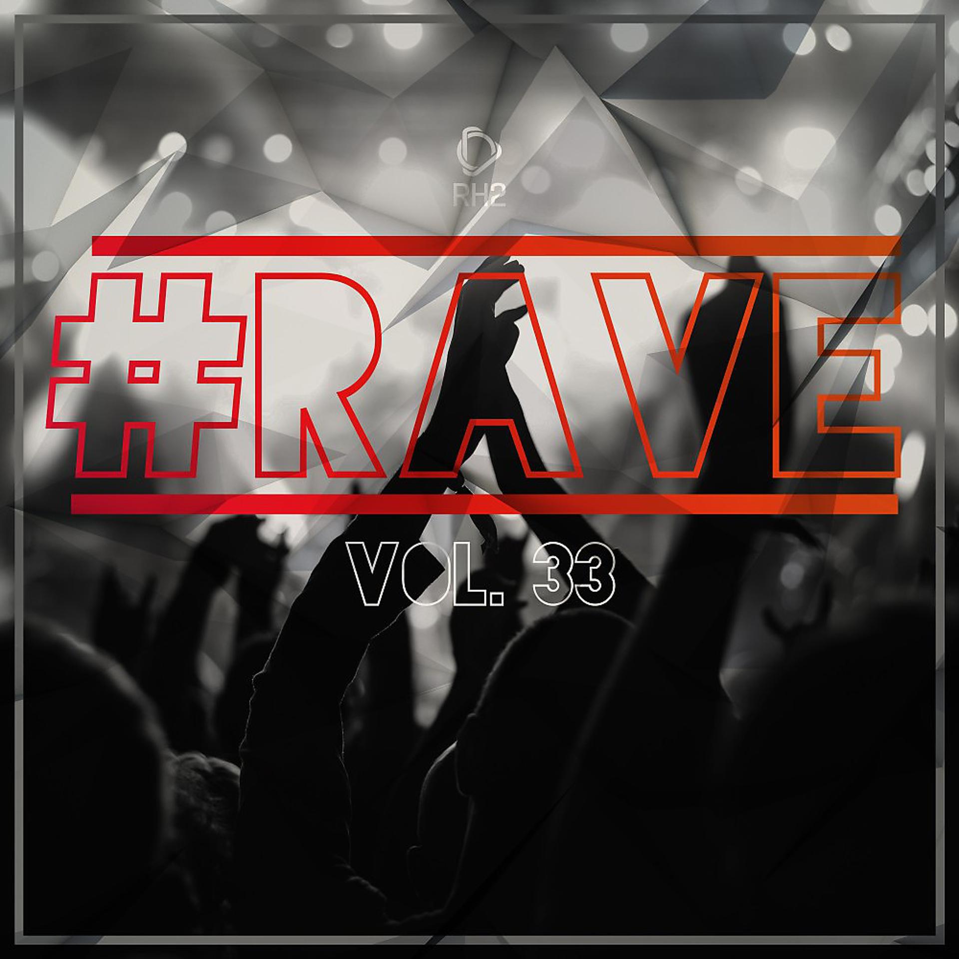Постер альбома Rave, Vol. 33