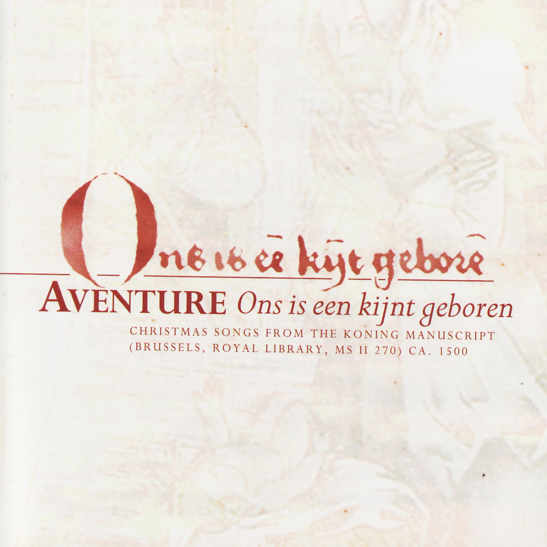 Постер альбома Ons is Een Kijnt Geboren - Christmas Songs from the Koning Manuscript