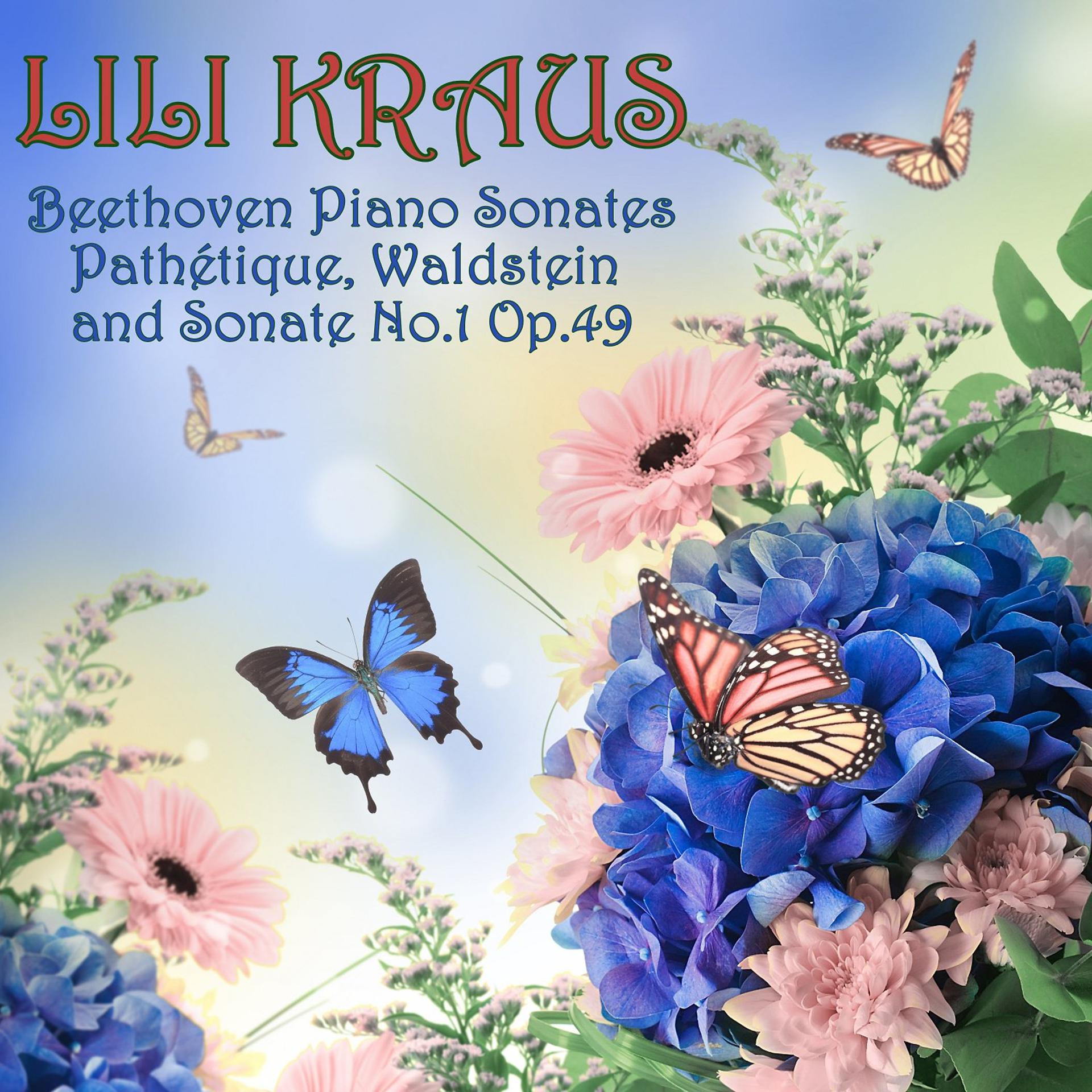 Постер альбома Beethoven: Piano Sonatas "Pathétique", "Waldstein" and Sonata No. 1, Op. 49