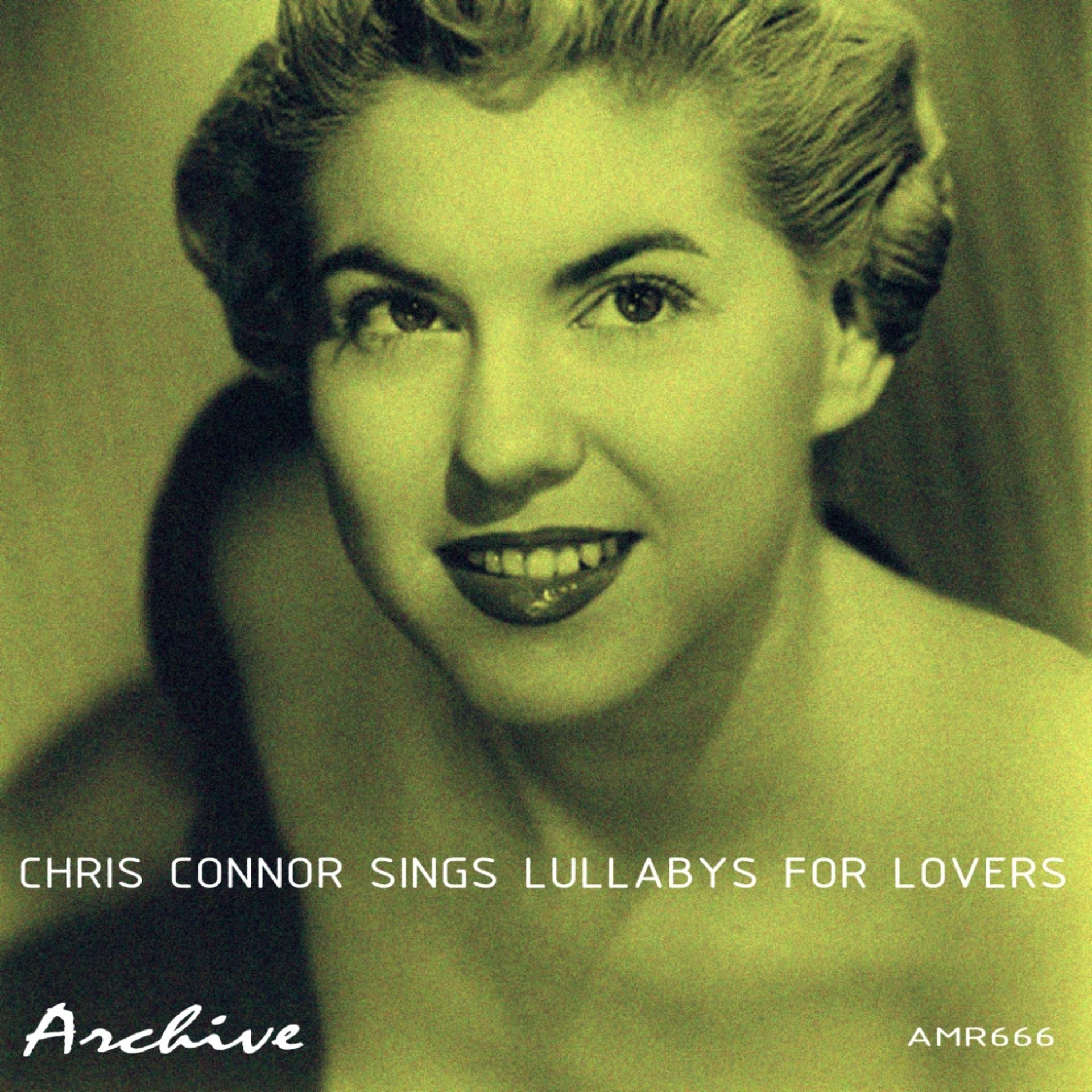 Постер альбома Chris Connor Sings Lullabys for Lovers