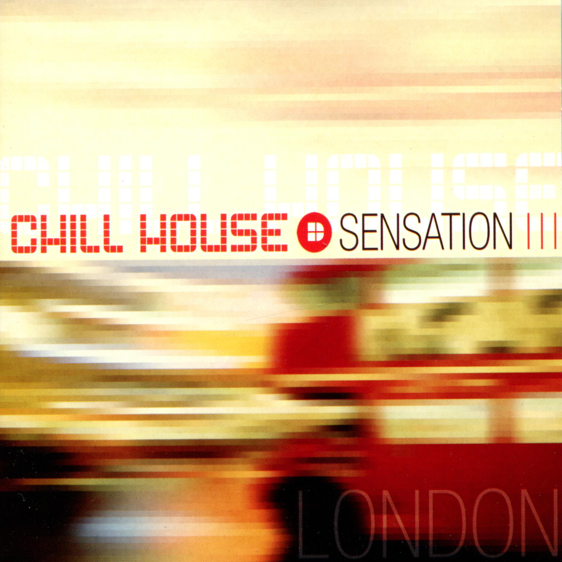Постер альбома Chill House Sensation: London