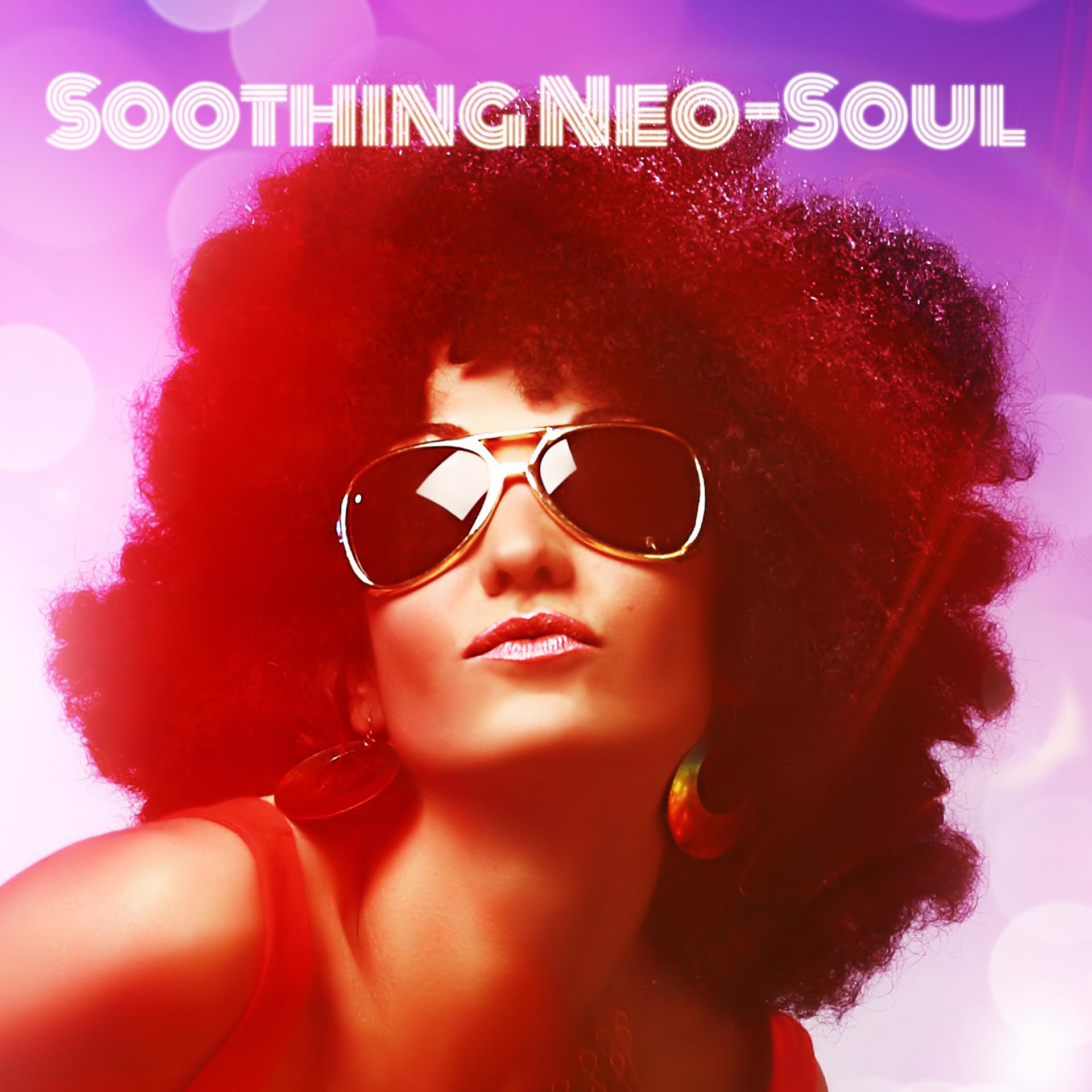 Постер альбома Soothing Neo-Soul