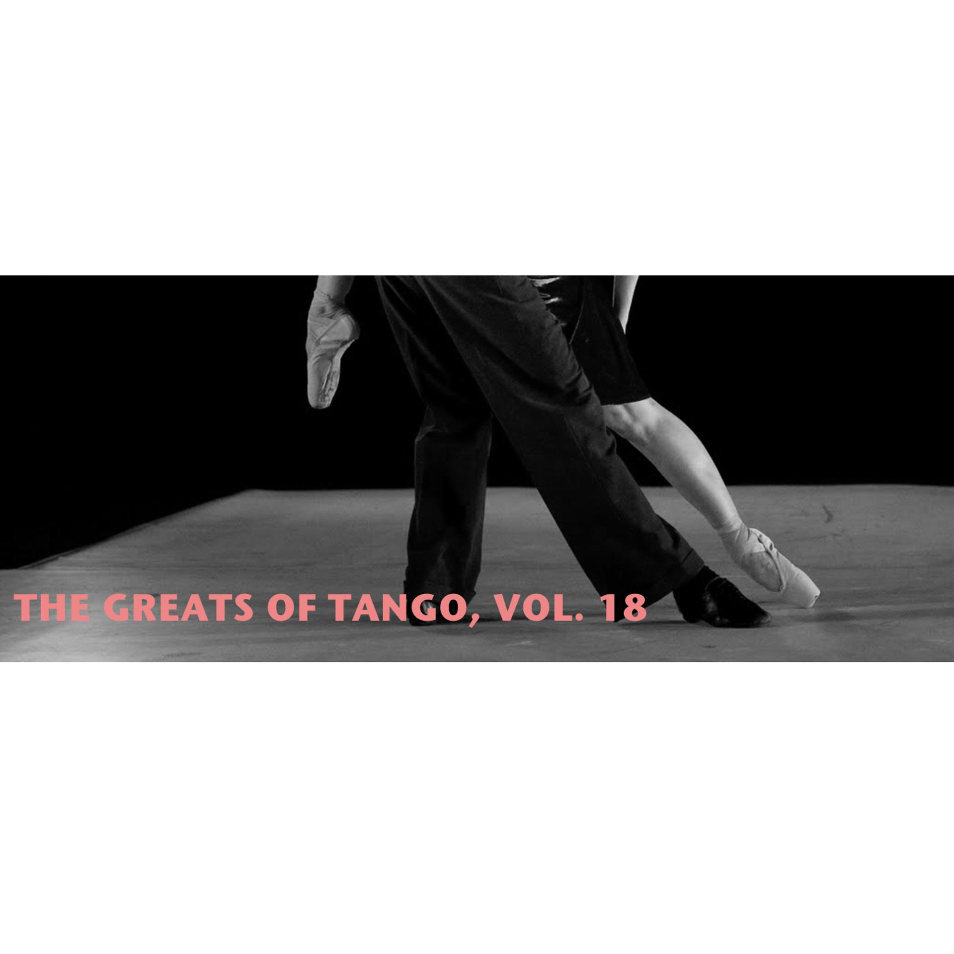 Постер альбома The Greats Of Tango, Vol. 18