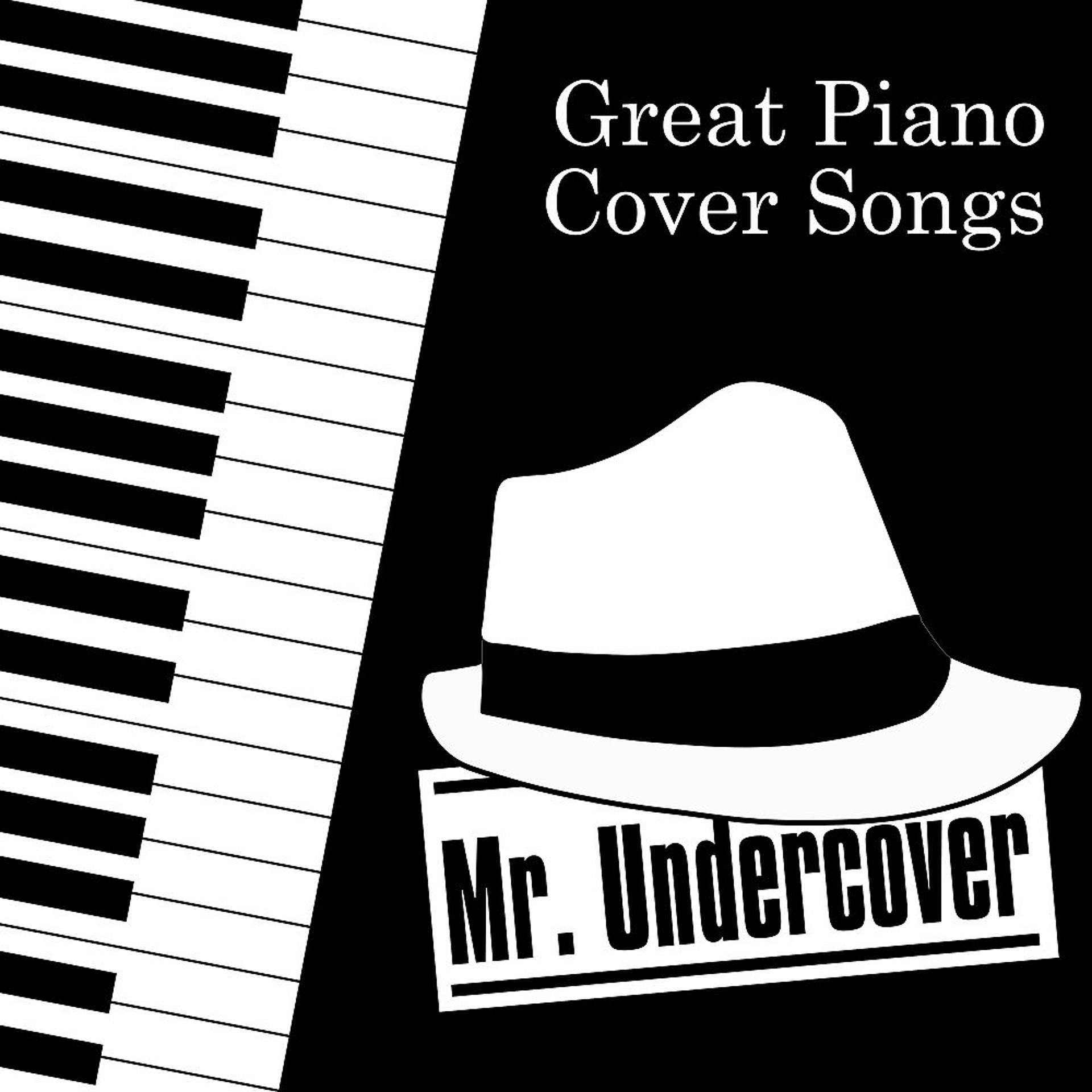 Постер альбома Great Piano Cover Songs
