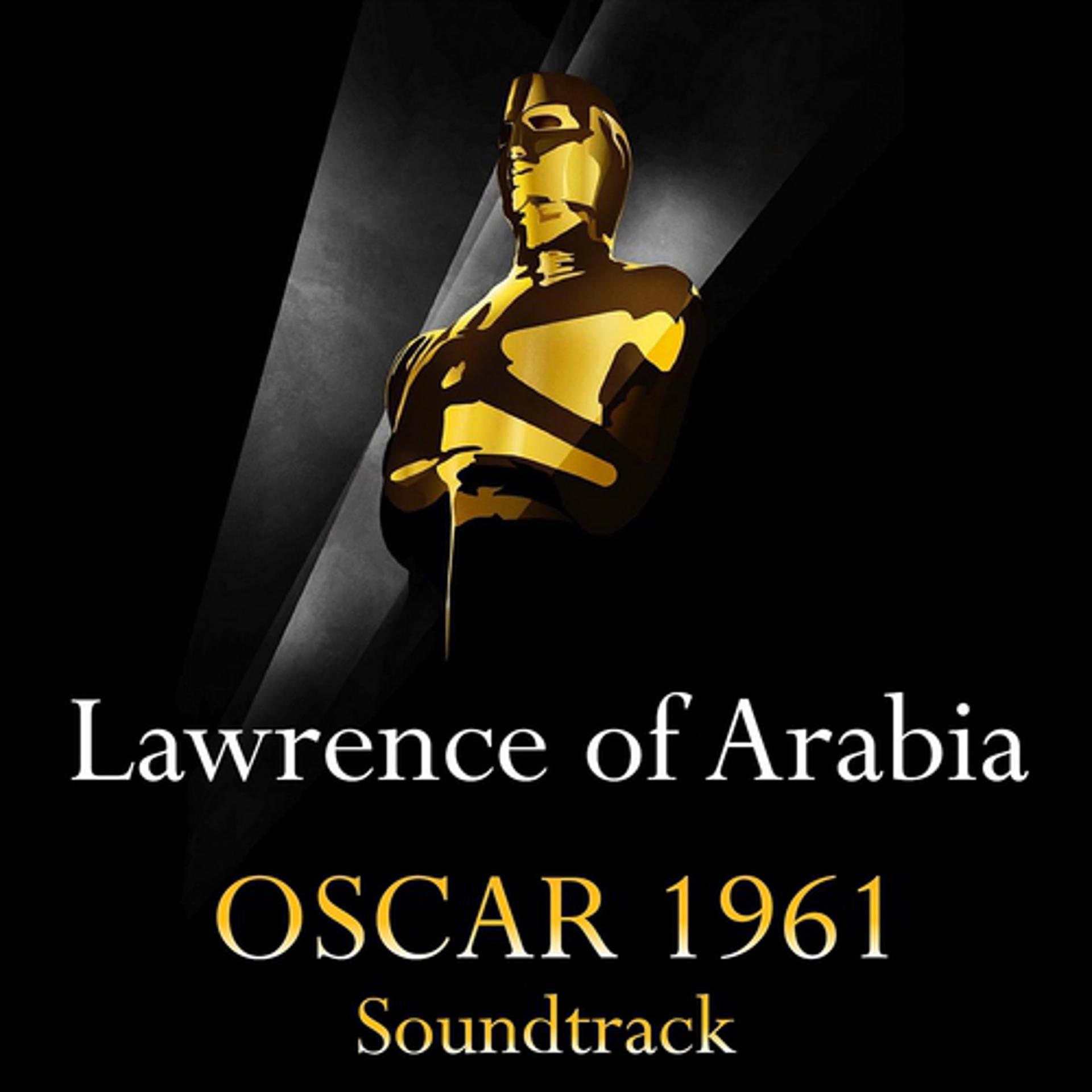 Постер альбома Lawrence of Arabia (Oscar 1961 - Soundtrack)