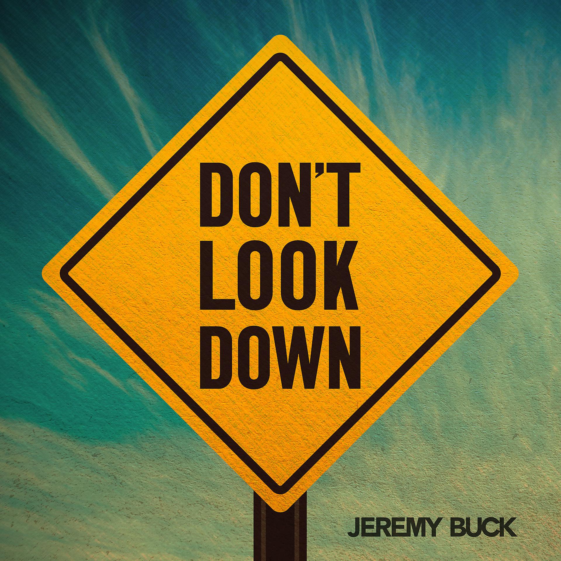 Постер альбома Don't Look Down