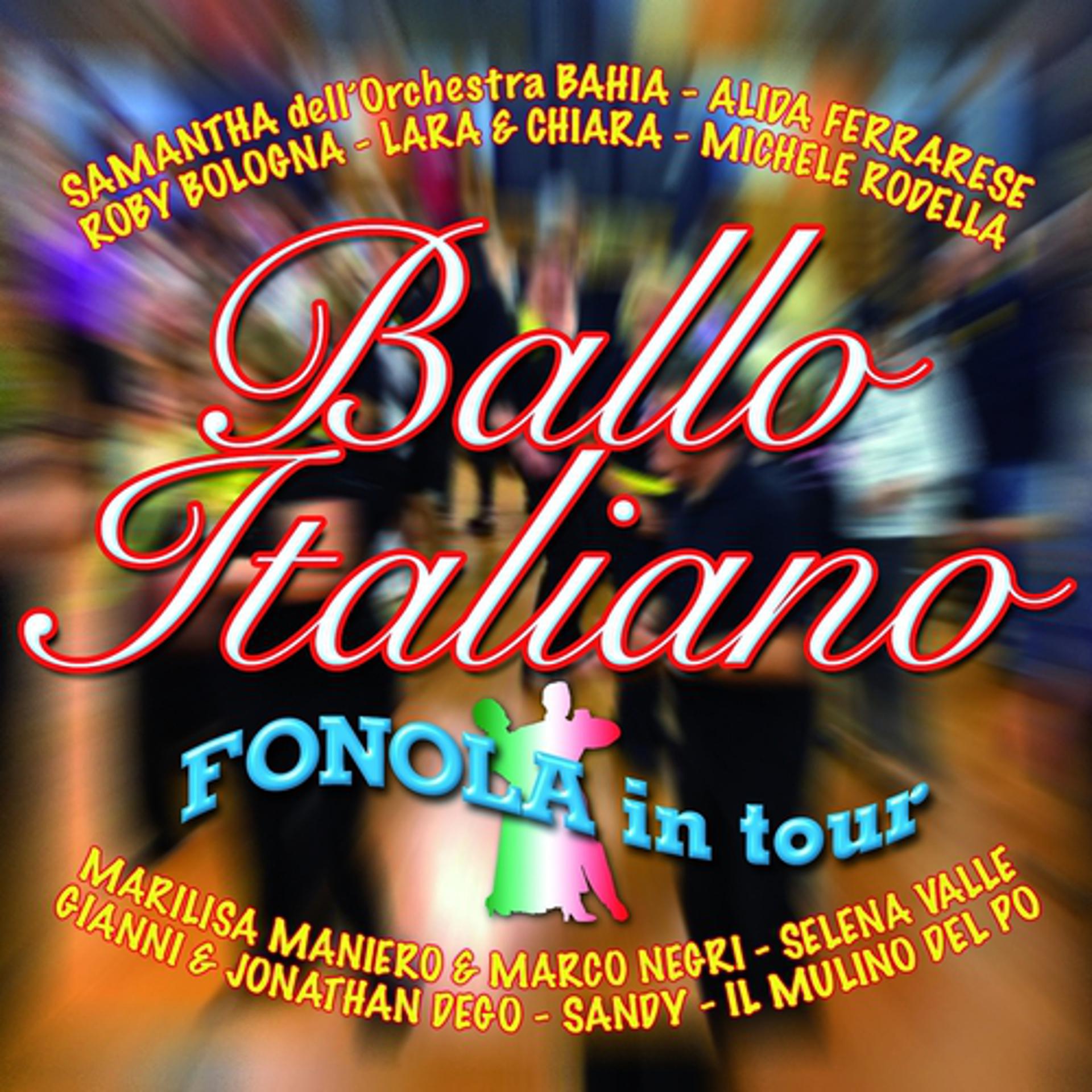 Постер альбома Ballo italiano fonola in tour