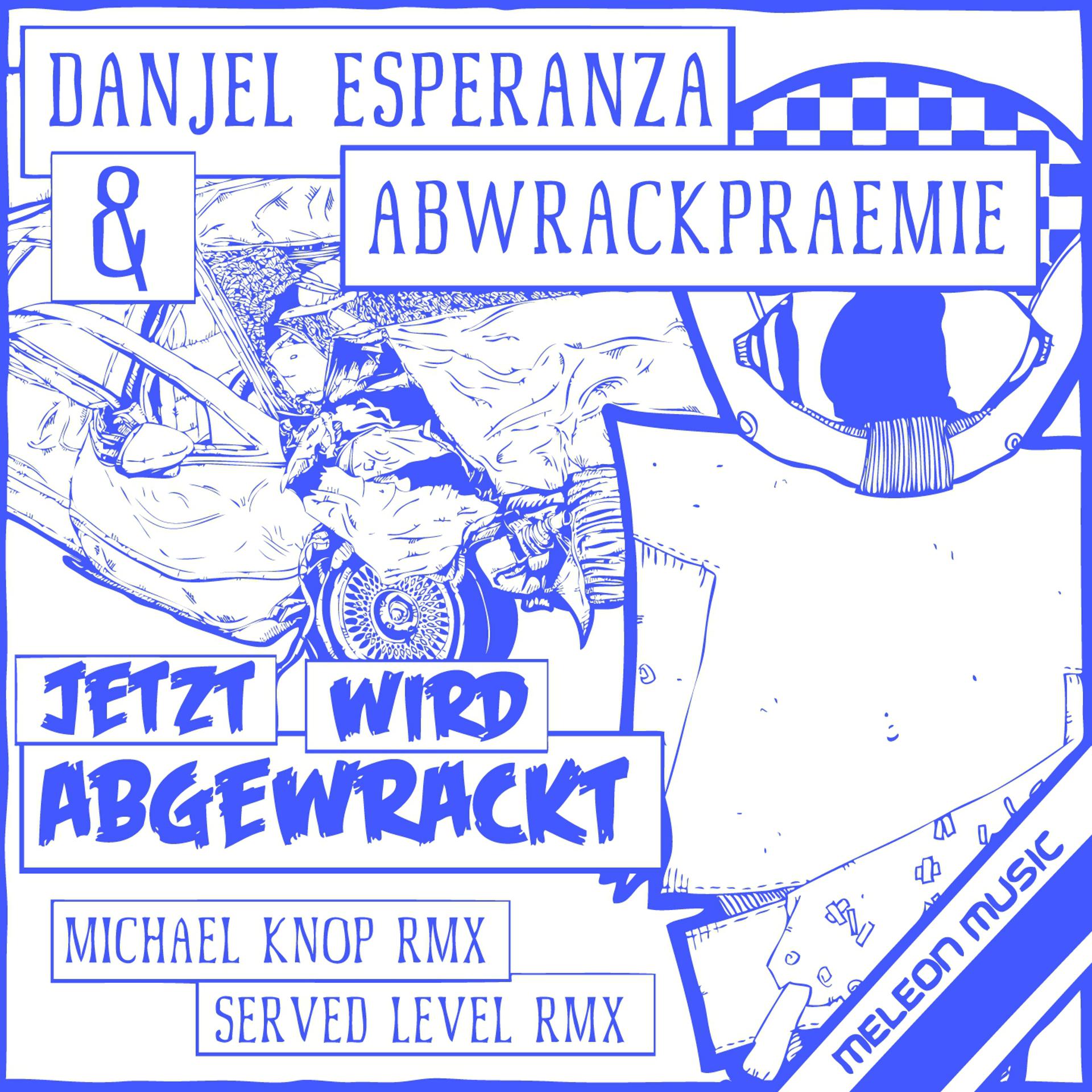 Постер альбома Jetzt Wird Abgewrackt