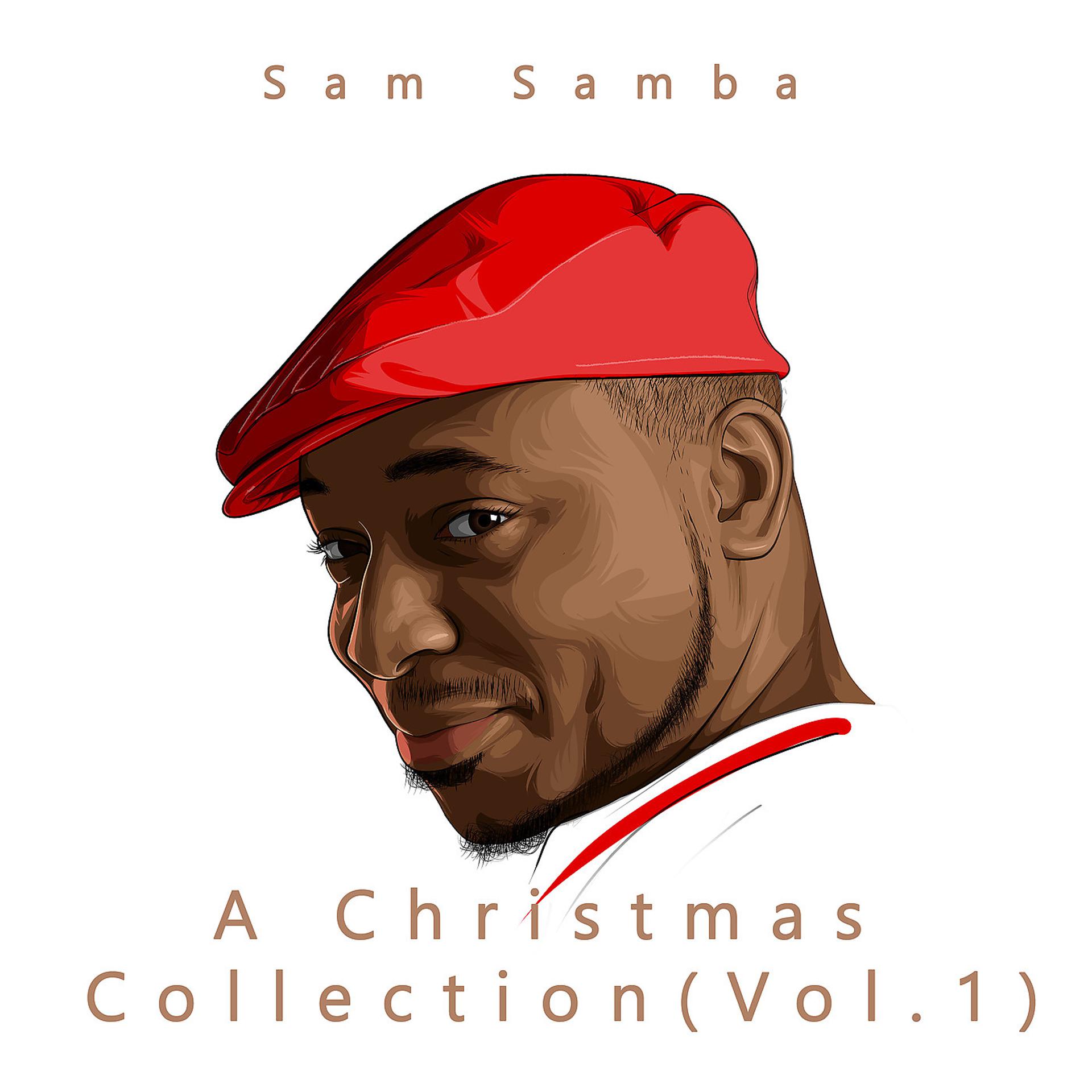Постер альбома Sam Samba A Christmas Collection, Vol. 1