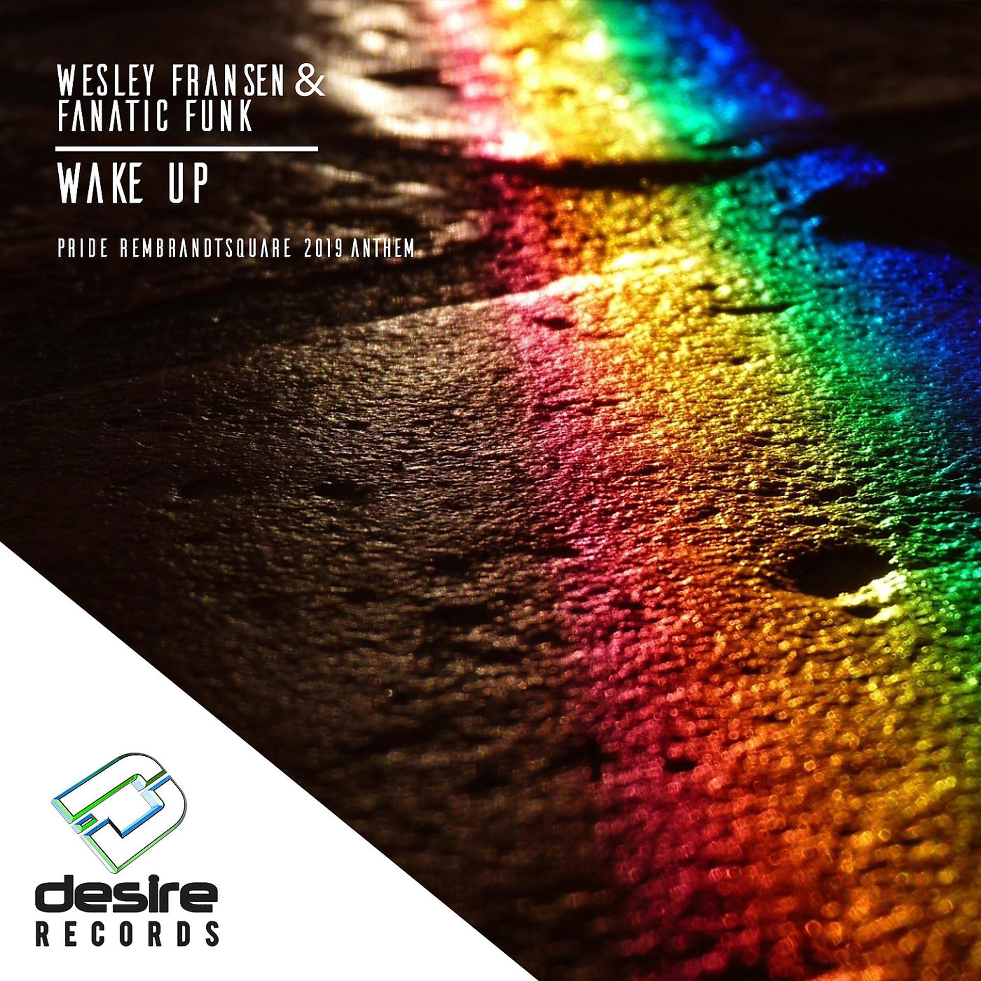 Постер альбома Wake up (Pride Rembrandtsquare 2019 Anthem)
