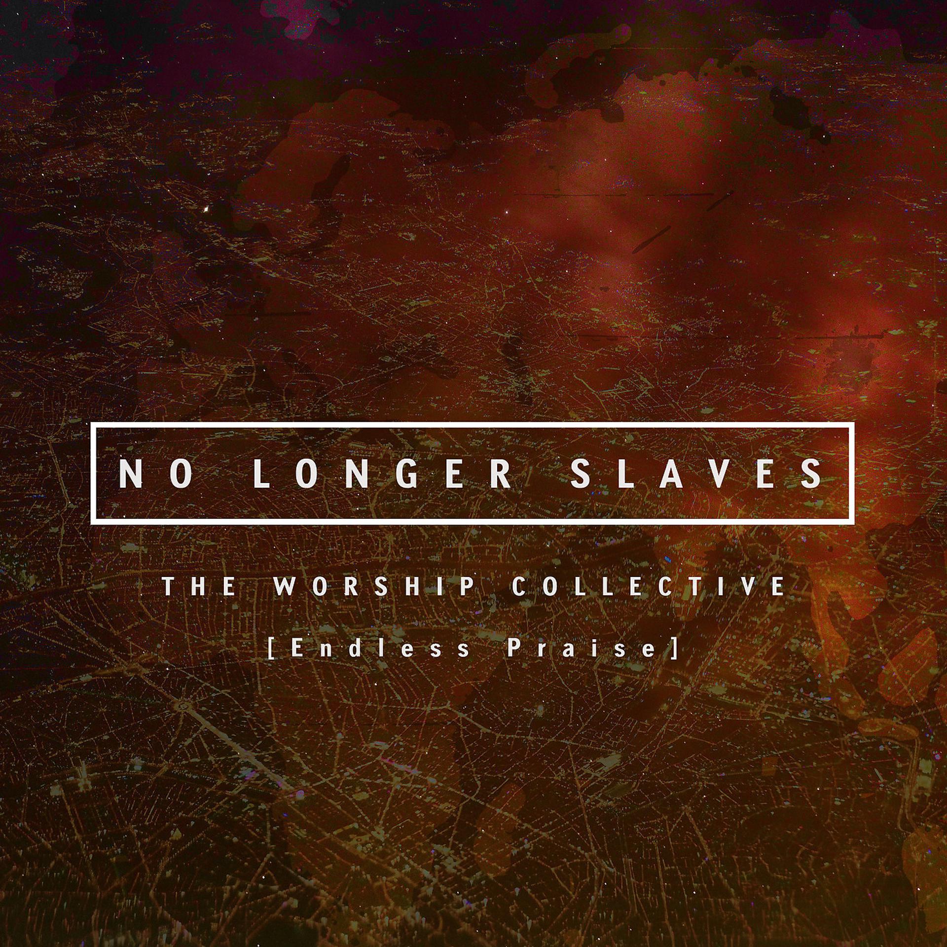 Постер альбома No Longer Slaves the Worship Collective