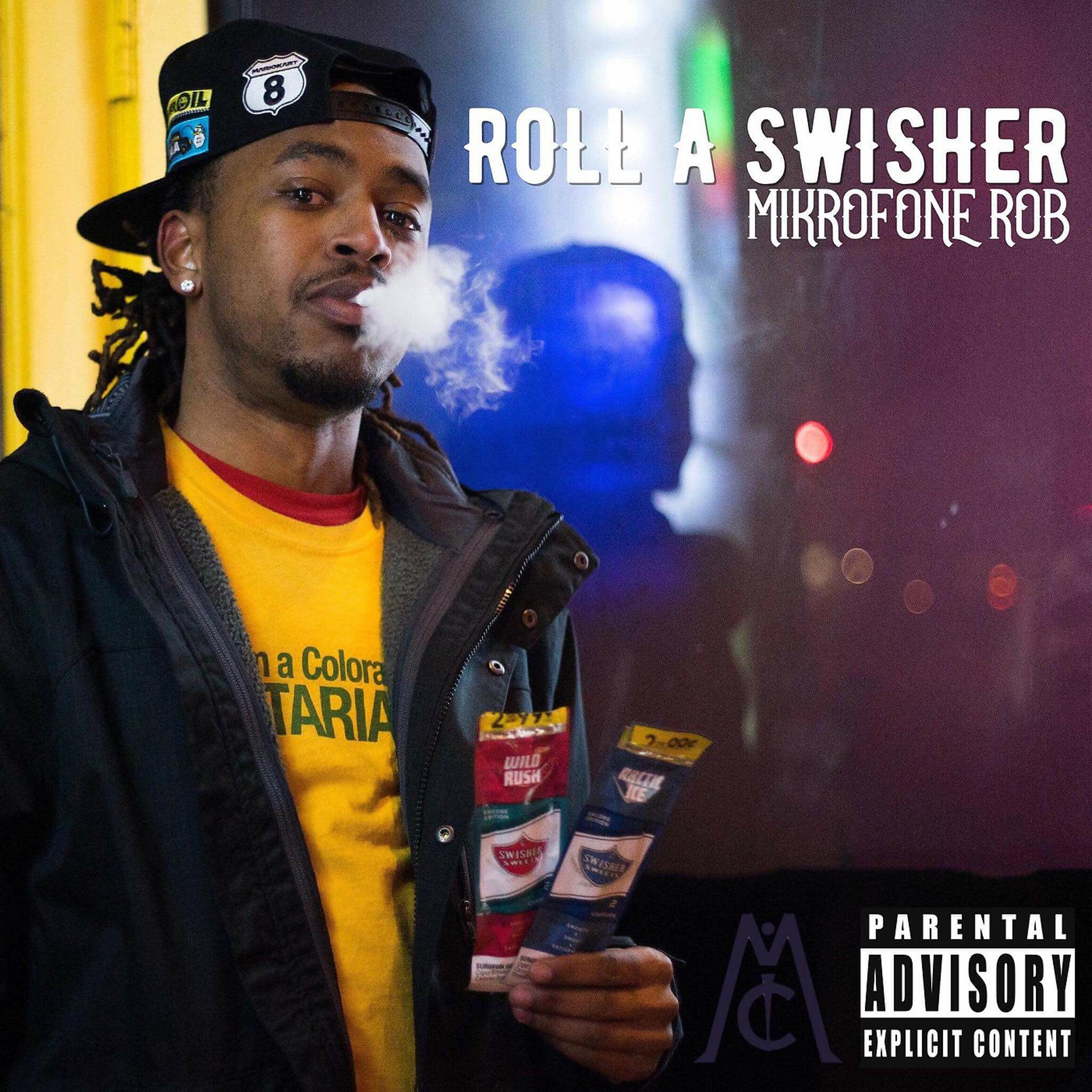 Постер альбома Roll a Swisher