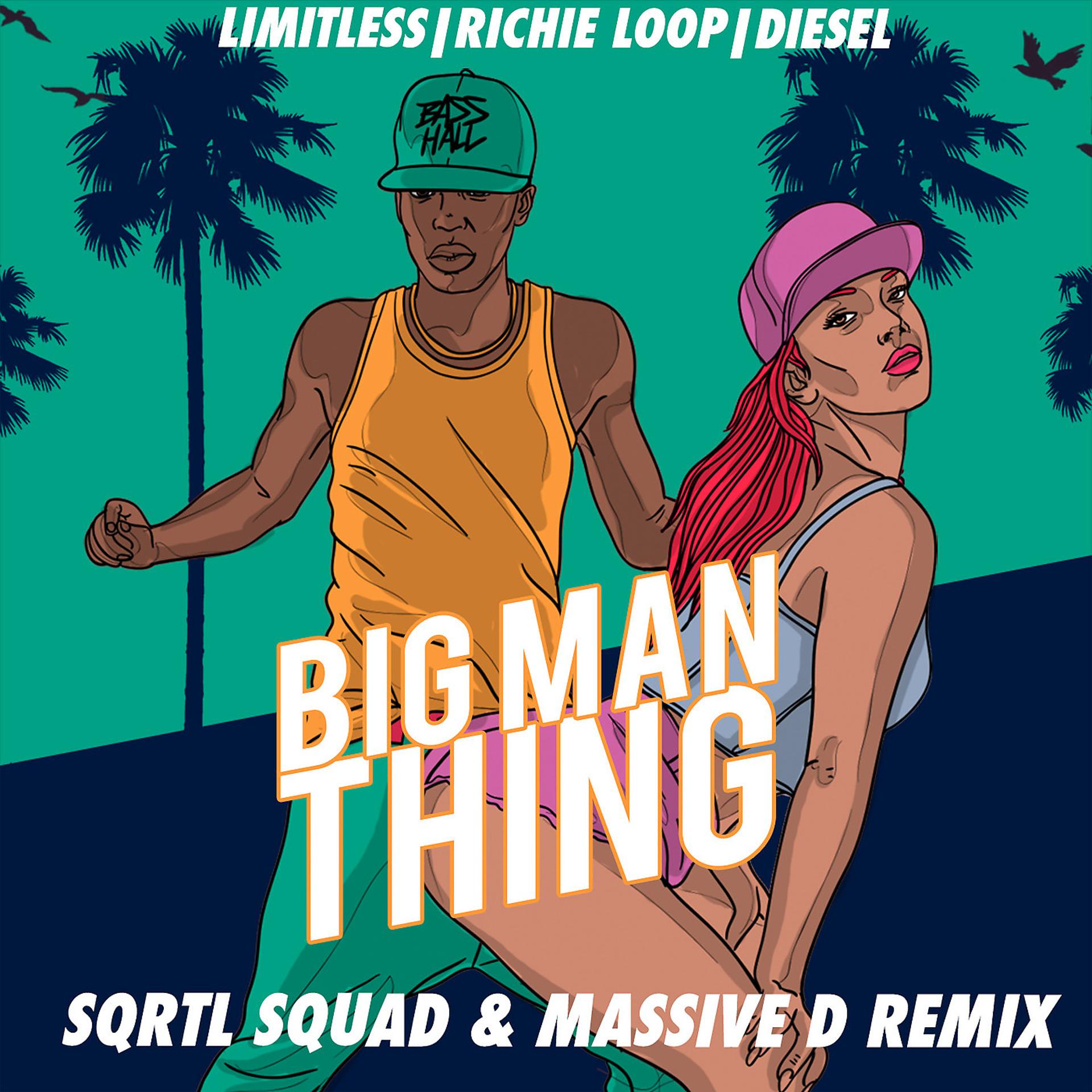 Постер альбома Big Man Thing (Sqrtl Squad & Massive D Remix)