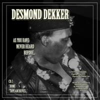 Постер альбома Desmond Dekker as You Have Never Heard Before Cd2 Home Tape Archives