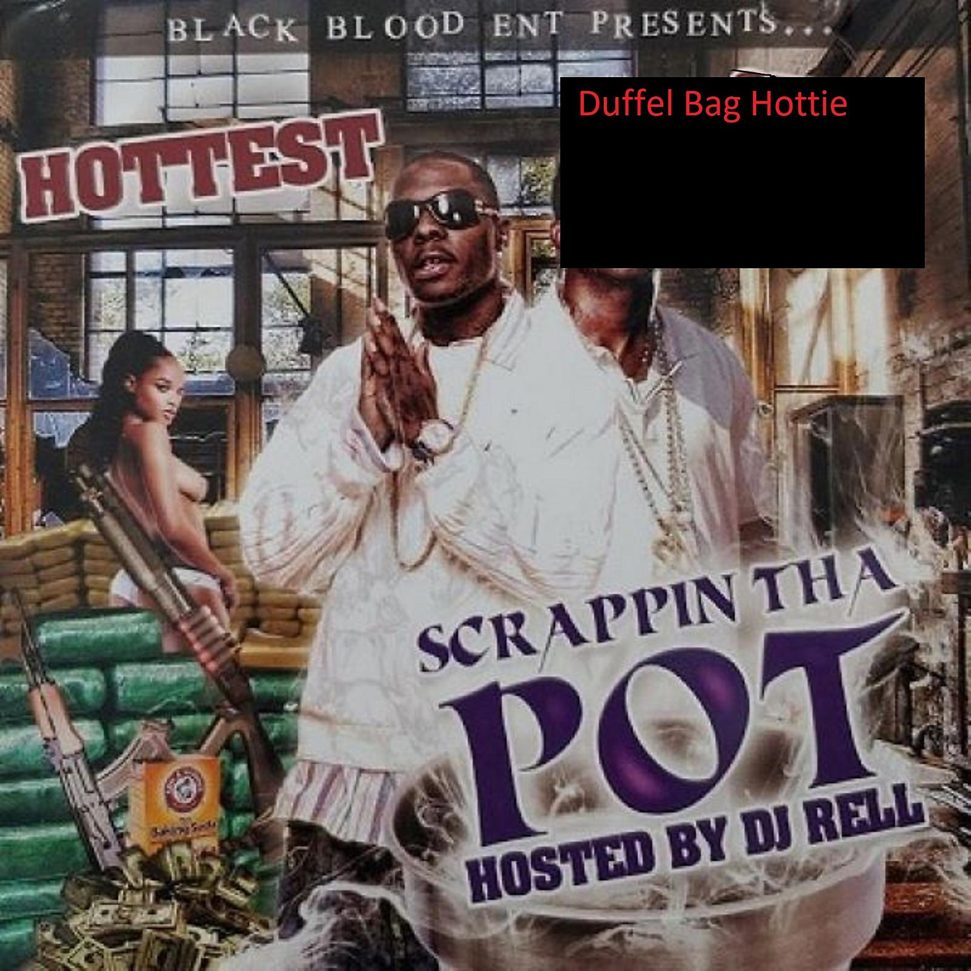 Постер альбома Scrappin tha Pot