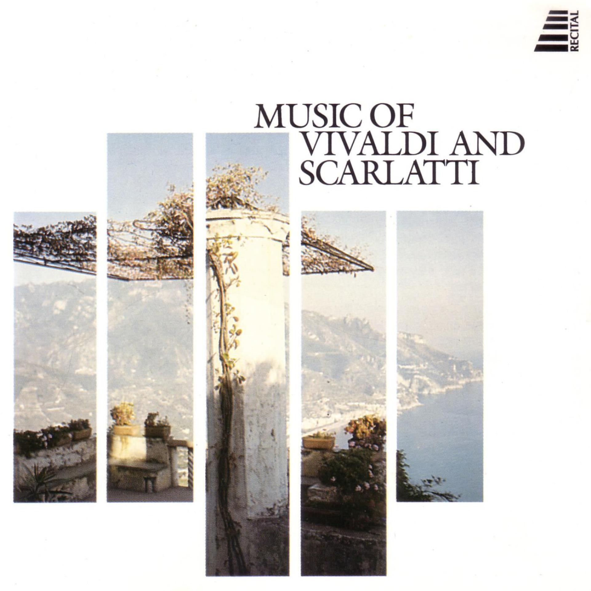 Постер альбома Music Of Vivaldi And Scarlatti