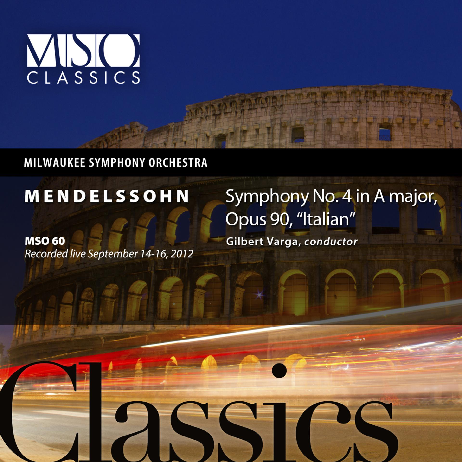 Постер альбома Mendelssohn: Symphony No. 4 in A Major, Op. 90, "Italian" (Live)