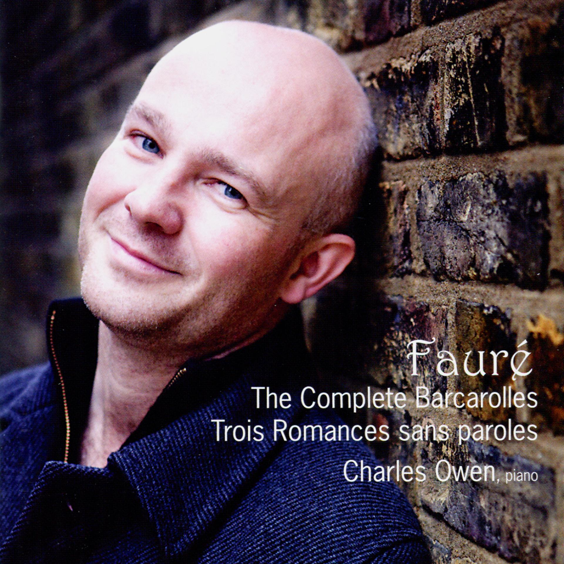 Постер альбома Fauré: The Complete Barcarolles, Trois Romances sans paroles
