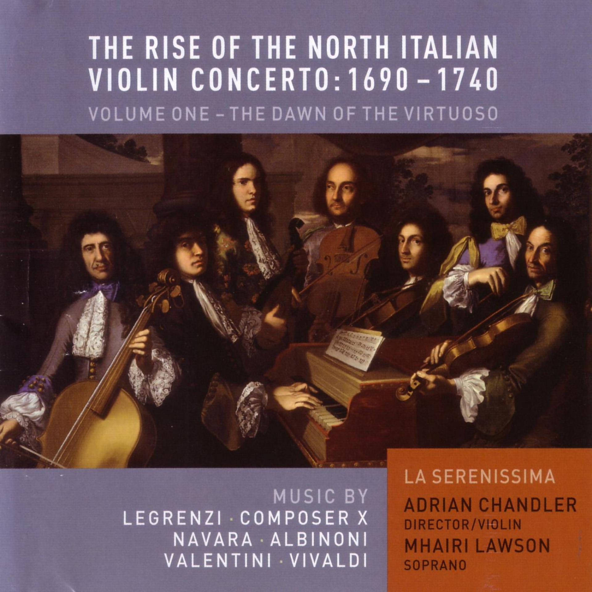 Постер альбома The Rise of the North Italian Violin Concerto: 1690 - 1740