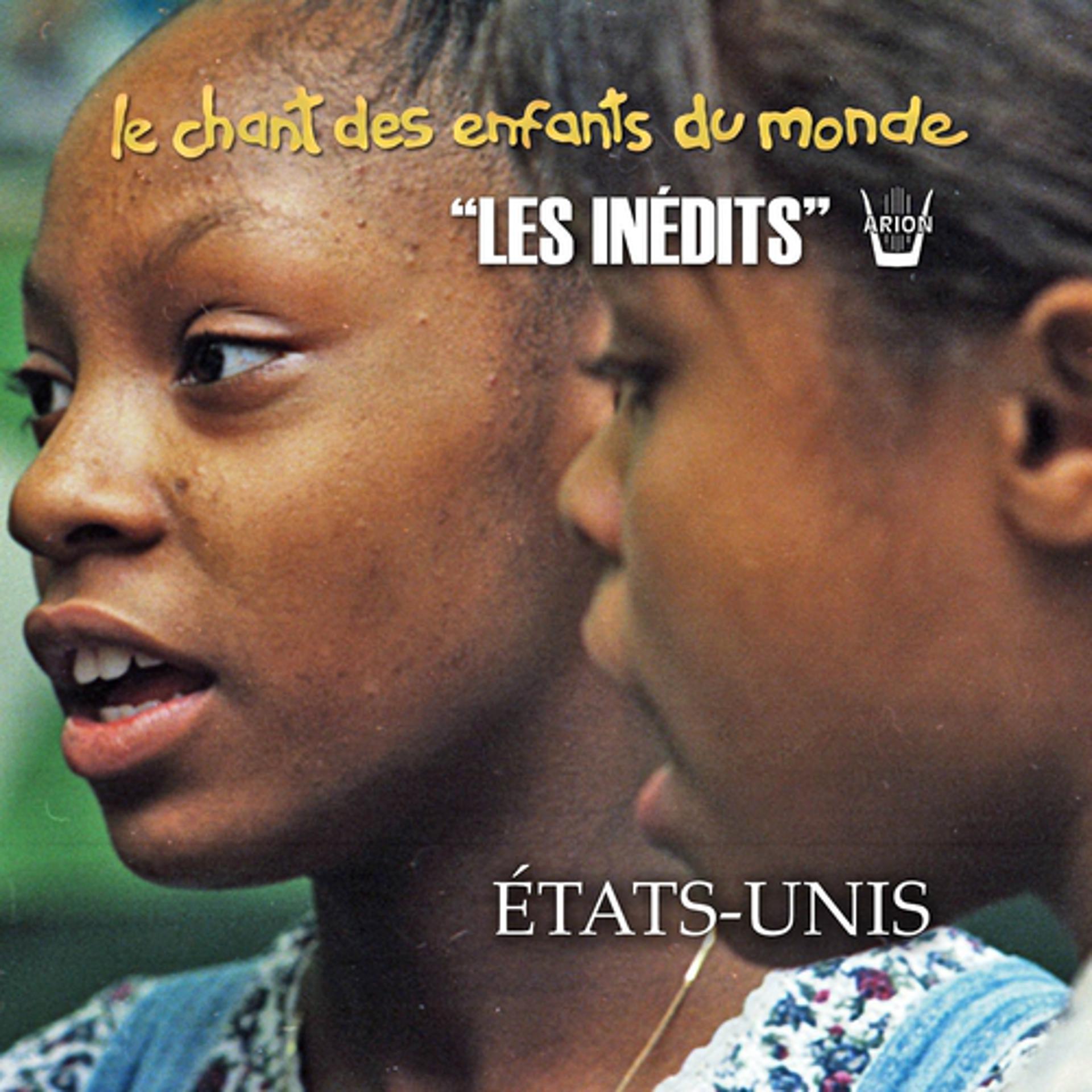 Постер альбома Les Inédits: Chant des Enfants du Monde: Usa