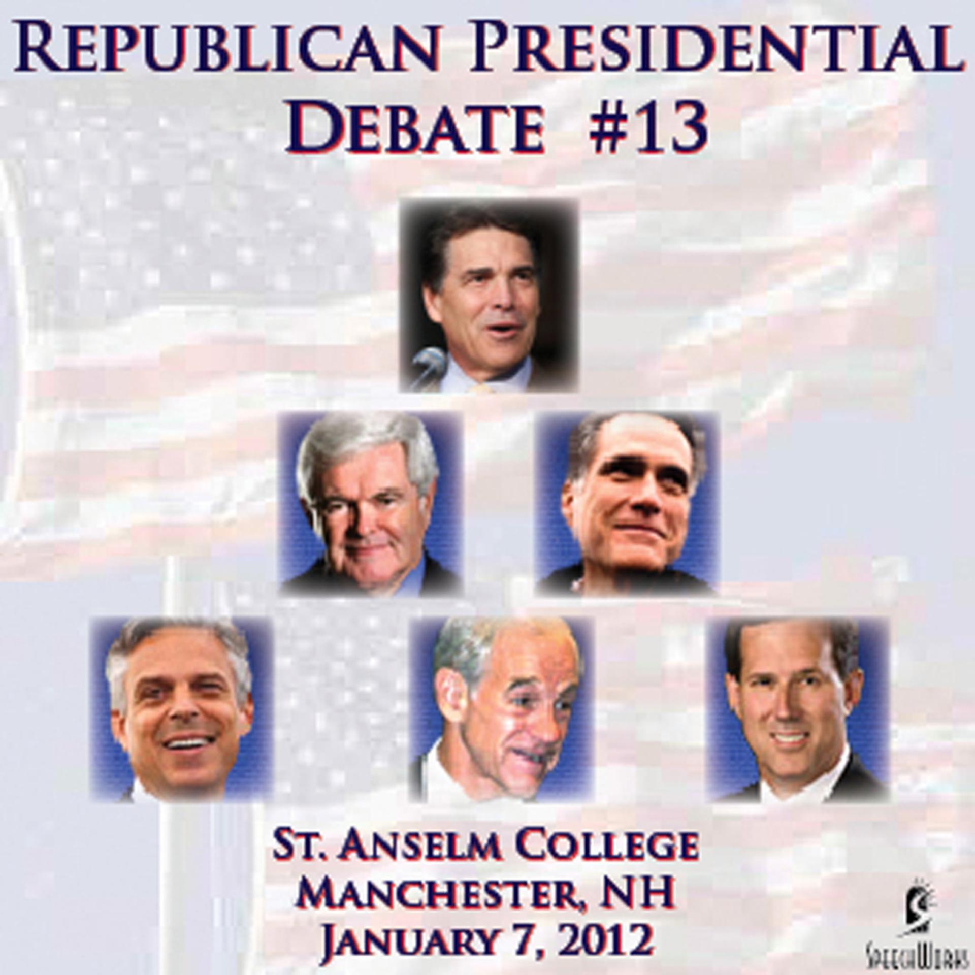 Постер альбома Republican Presidential Debate #13 - St. Anselm College, Manchester NH (January 7, 2012)