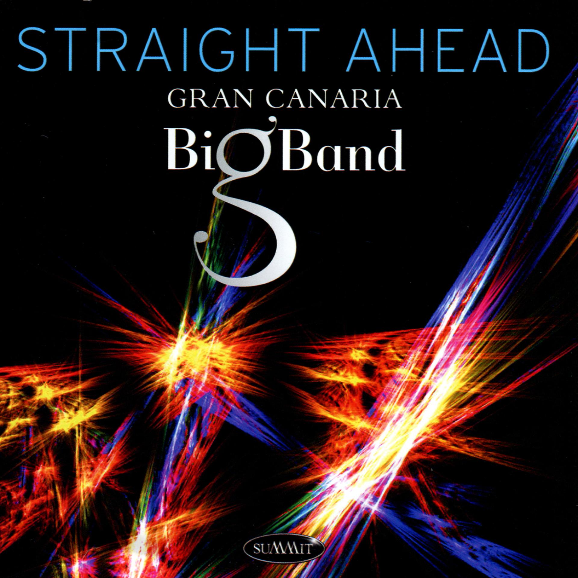 Постер альбома Gran Canaria Big Band Straight Ahead
