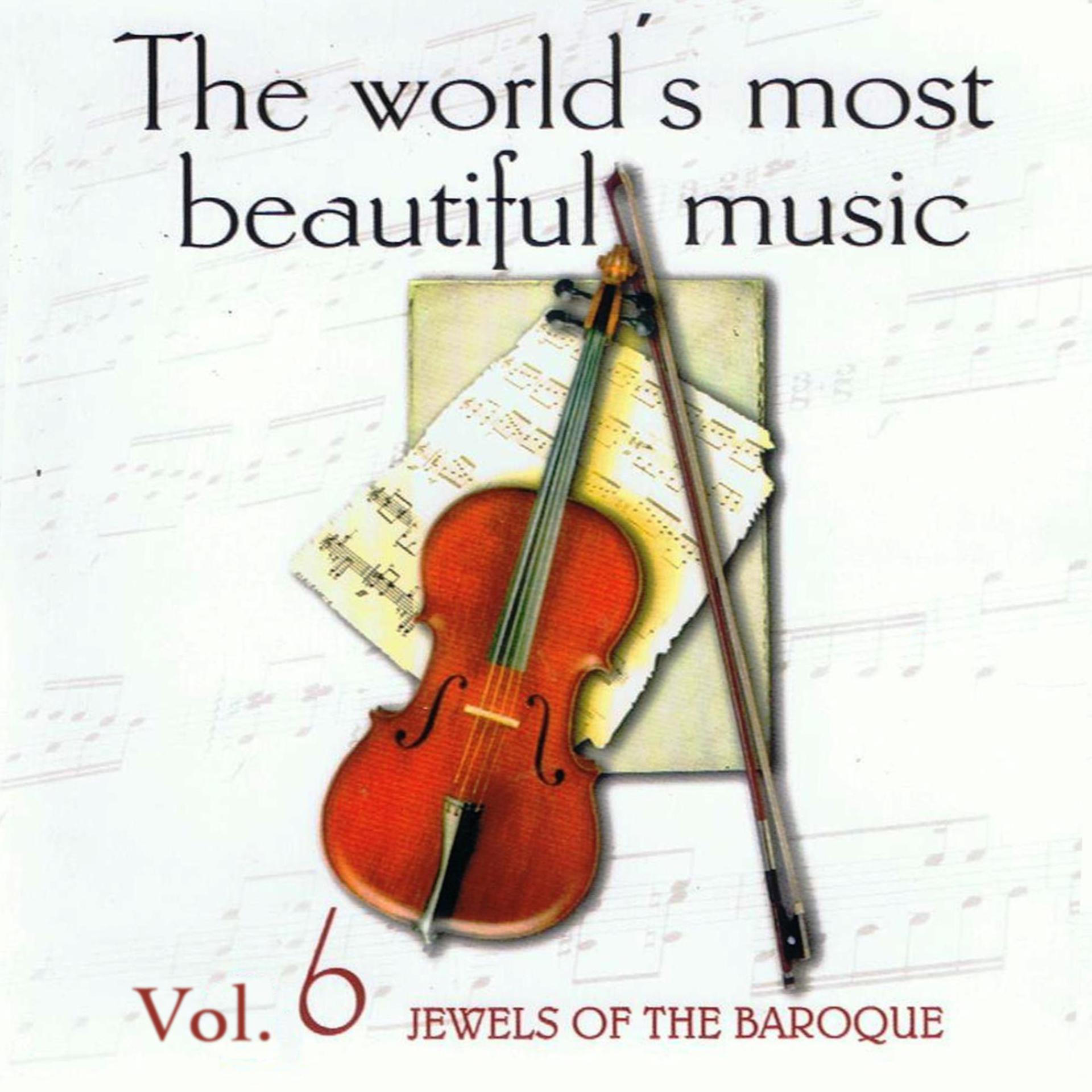 Постер альбома The World's Most Beautiful Music Volume 6: The Jewels of Baroque
