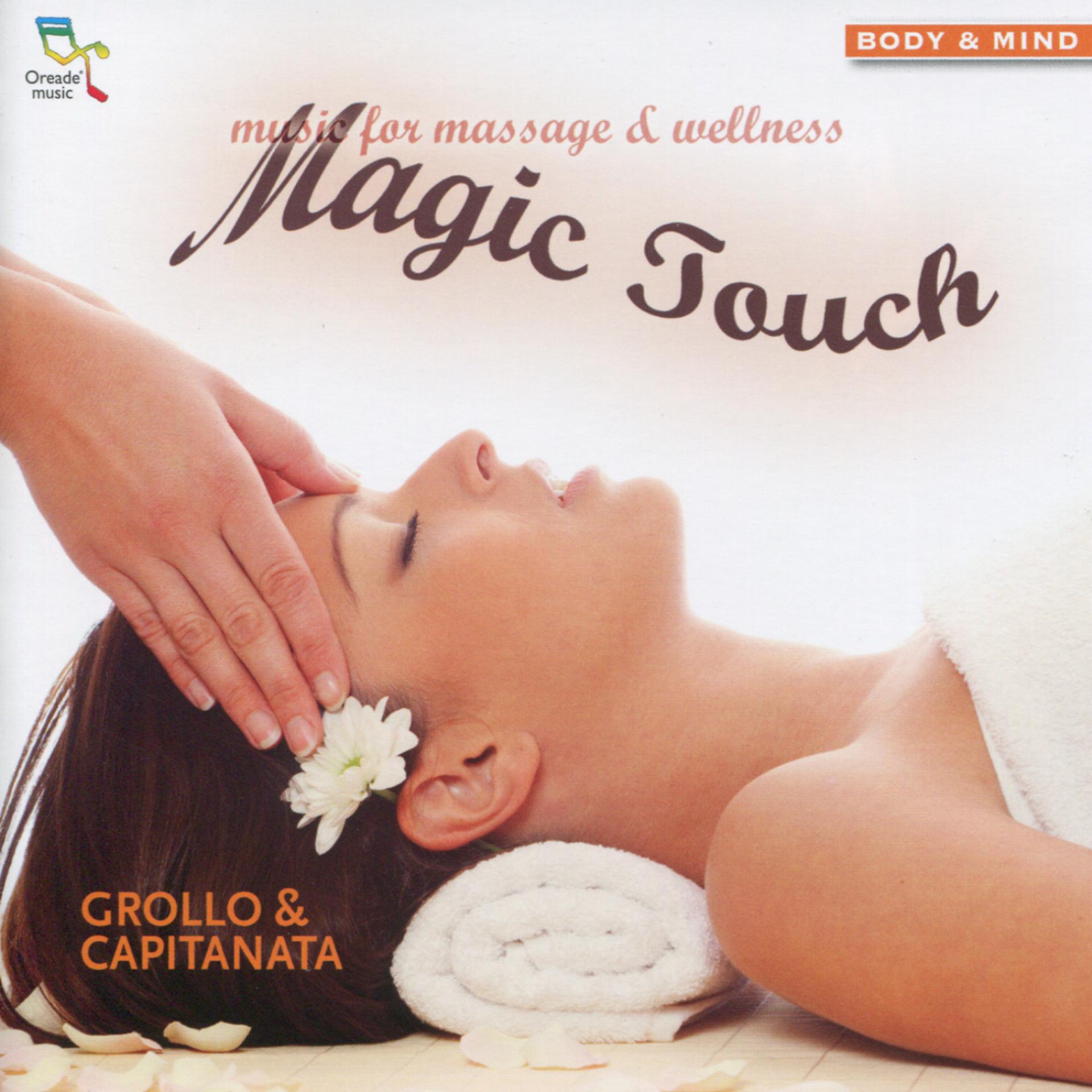 Постер альбома Magic Touch - Music for Massage & Wellness