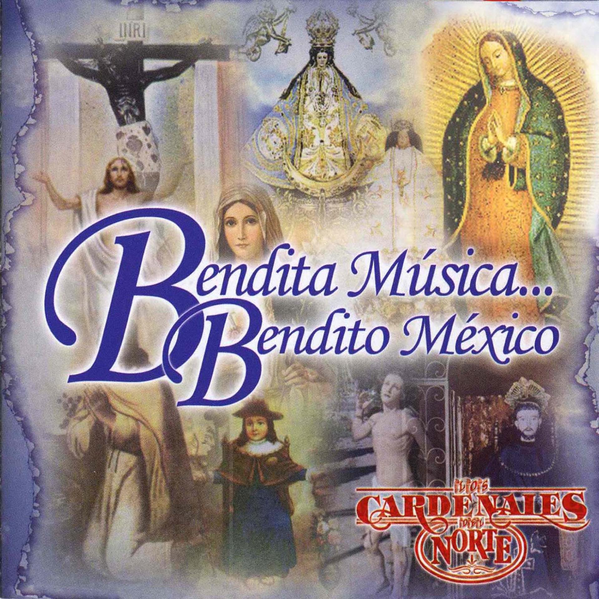 Постер альбома Bendita Musica...Bendito Mexico