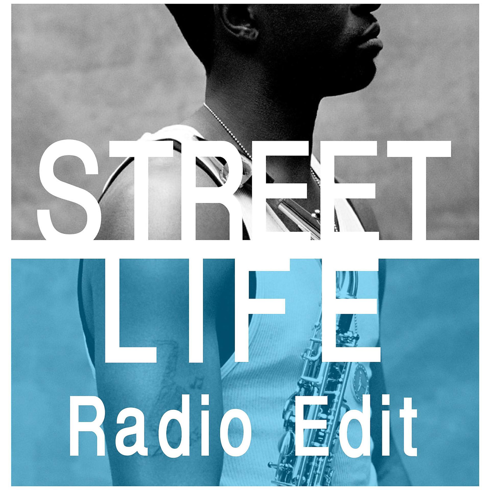 Постер альбома Street Life (Radio Edit)