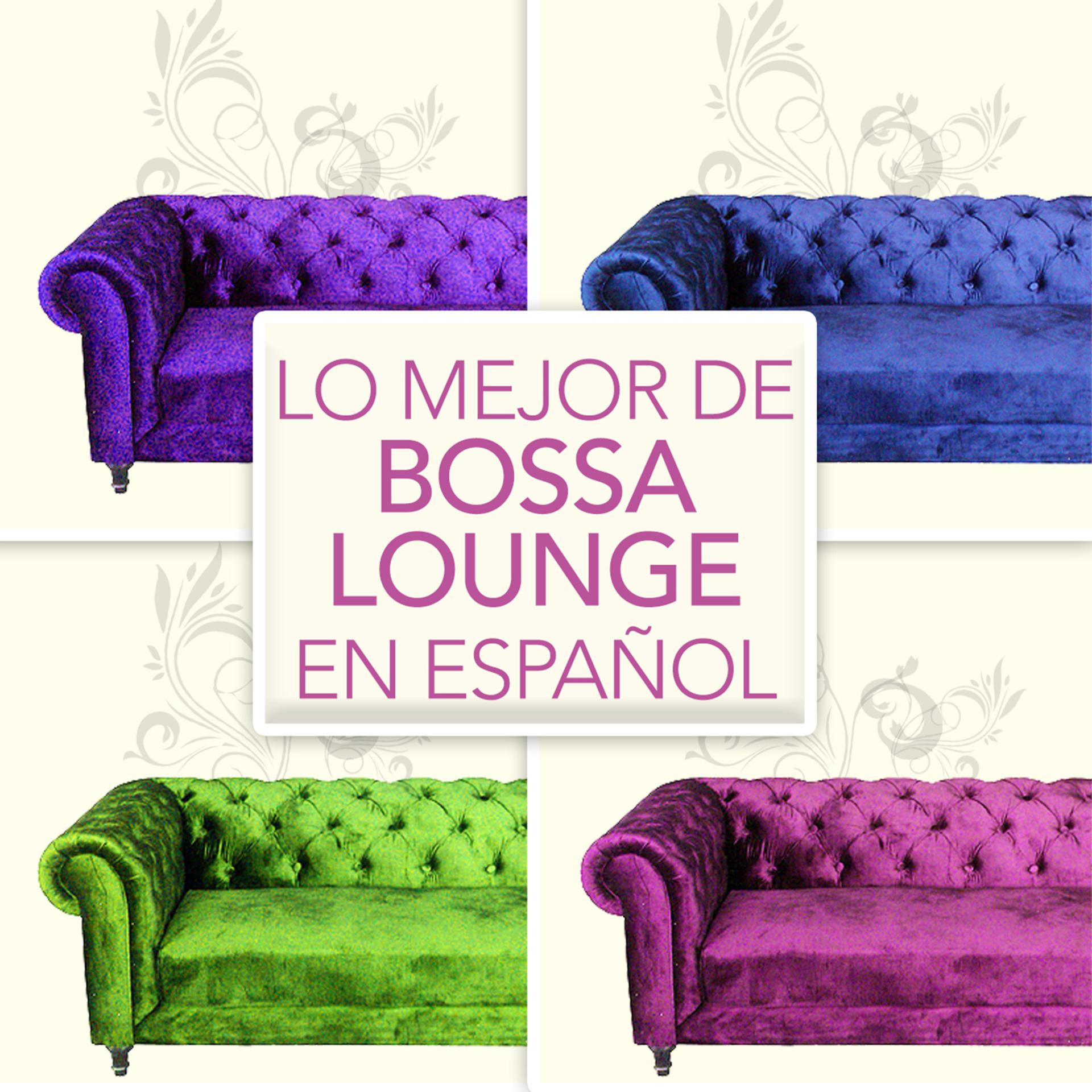 Постер альбома Lo Mejor de Bossa Lounge en Español