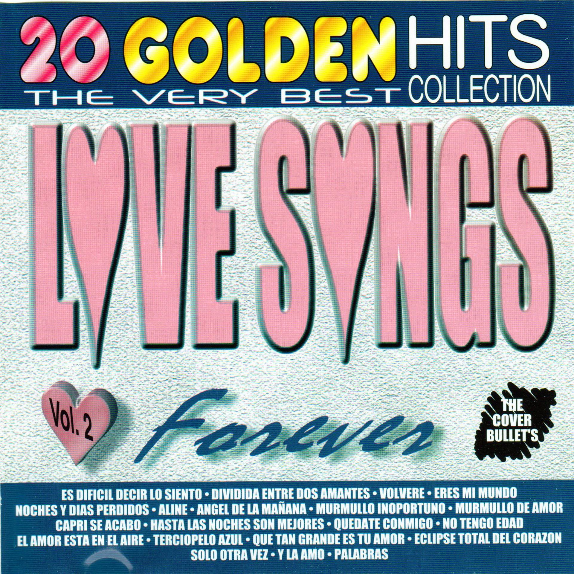 Постер альбома 20 Golden Hits Collection, Love Songs Forever