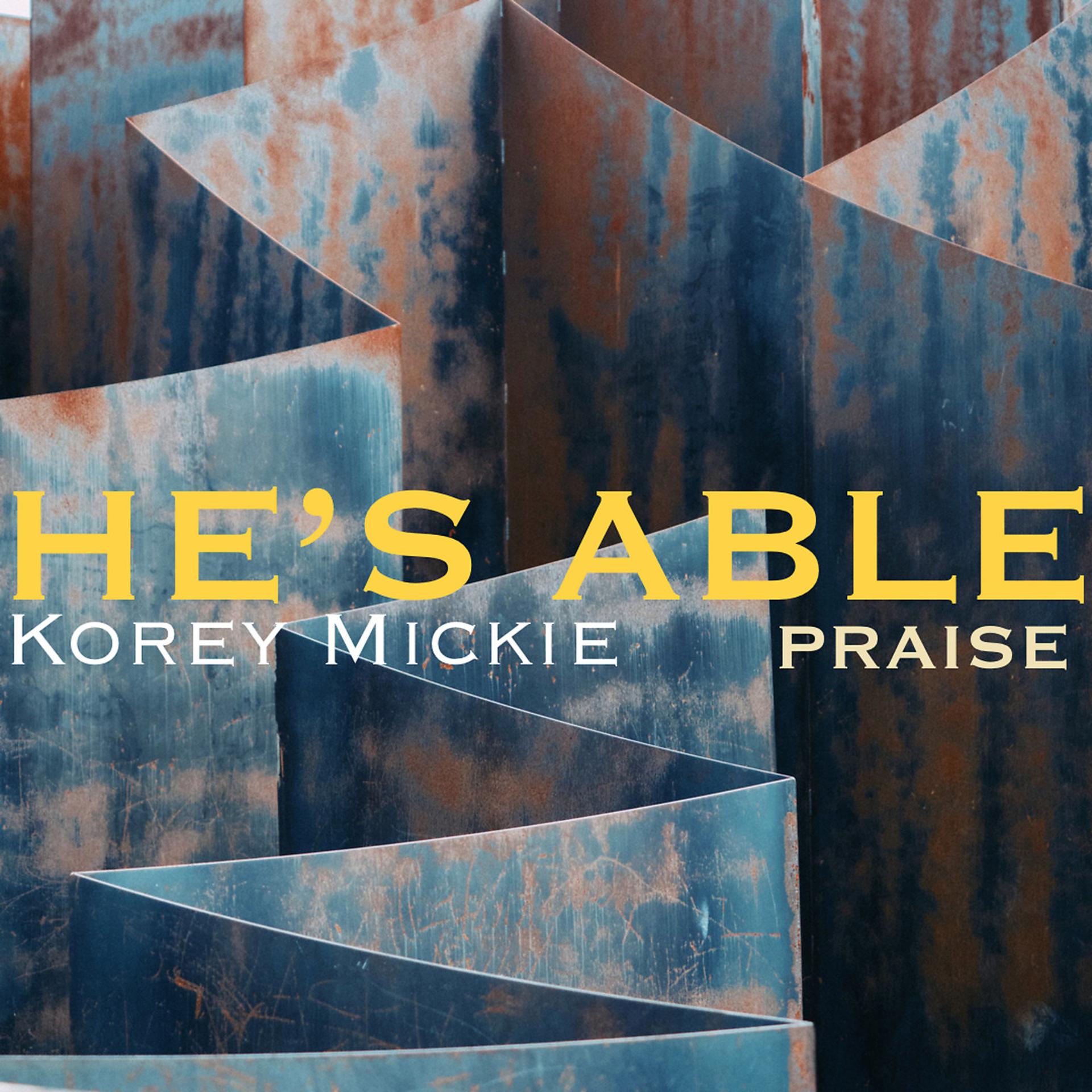 Постер альбома He’s Able Praise