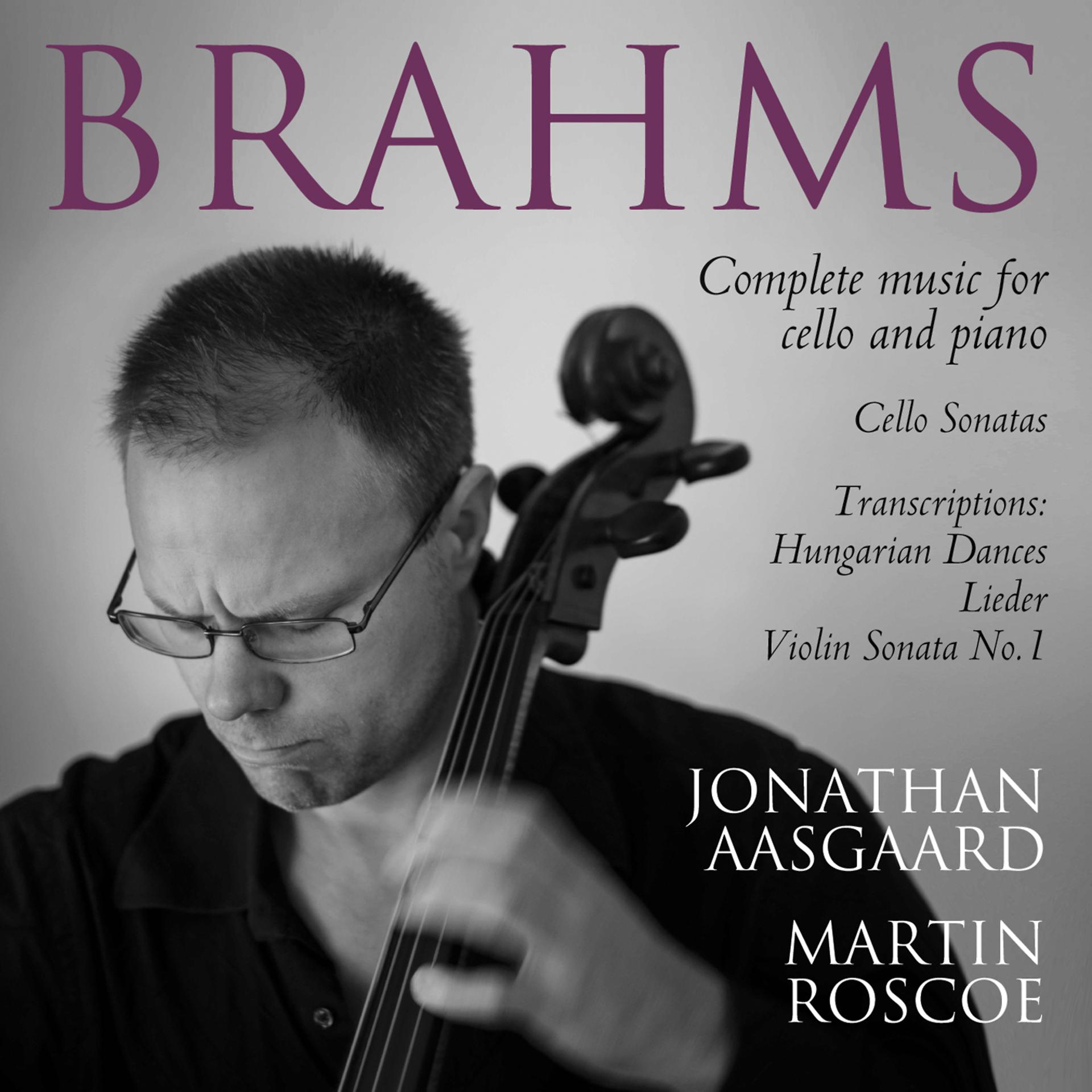 Постер альбома Brahms Complete Music for Cello and Piano
